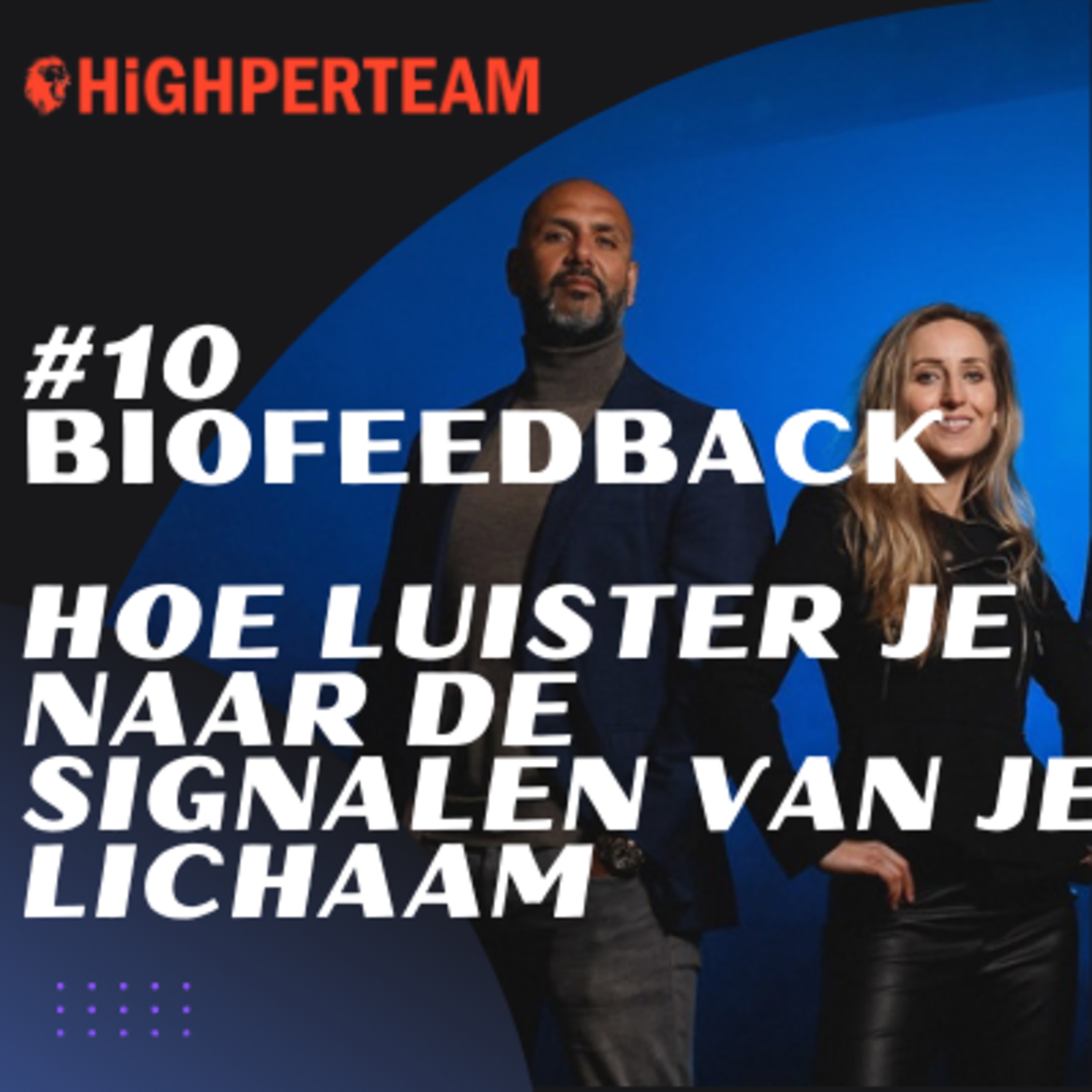 Highperteam Podcast - Upgrade naar Next Level Geluk, Performance en Succes