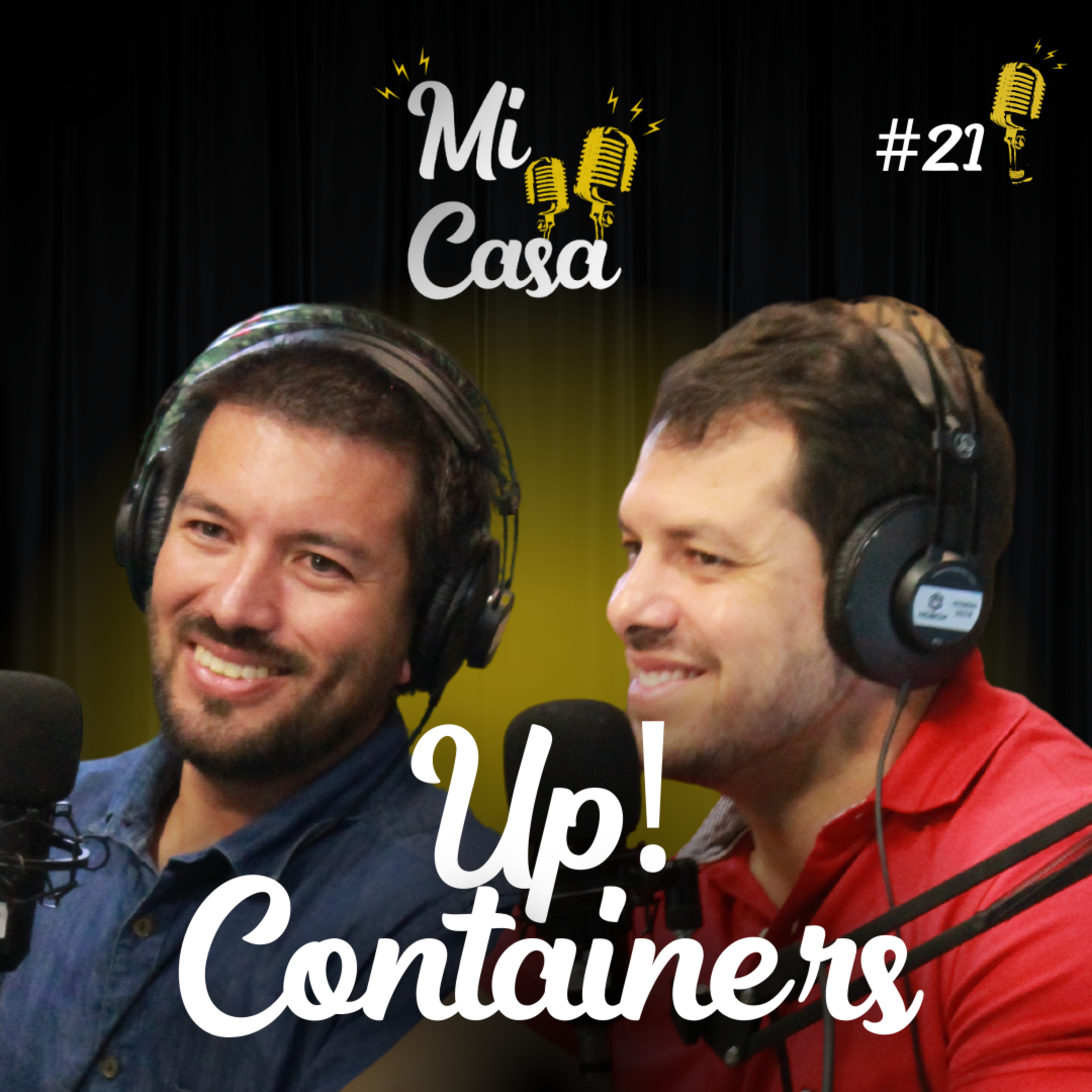 Mi Casa 21 | CASAS DE CONTAINER, CONSTRUÇÃO COM CUSTO ZERO PARA EMPREENDEDORES E OUTRAS SOLUÇÕES com Up! Containers episode artwork