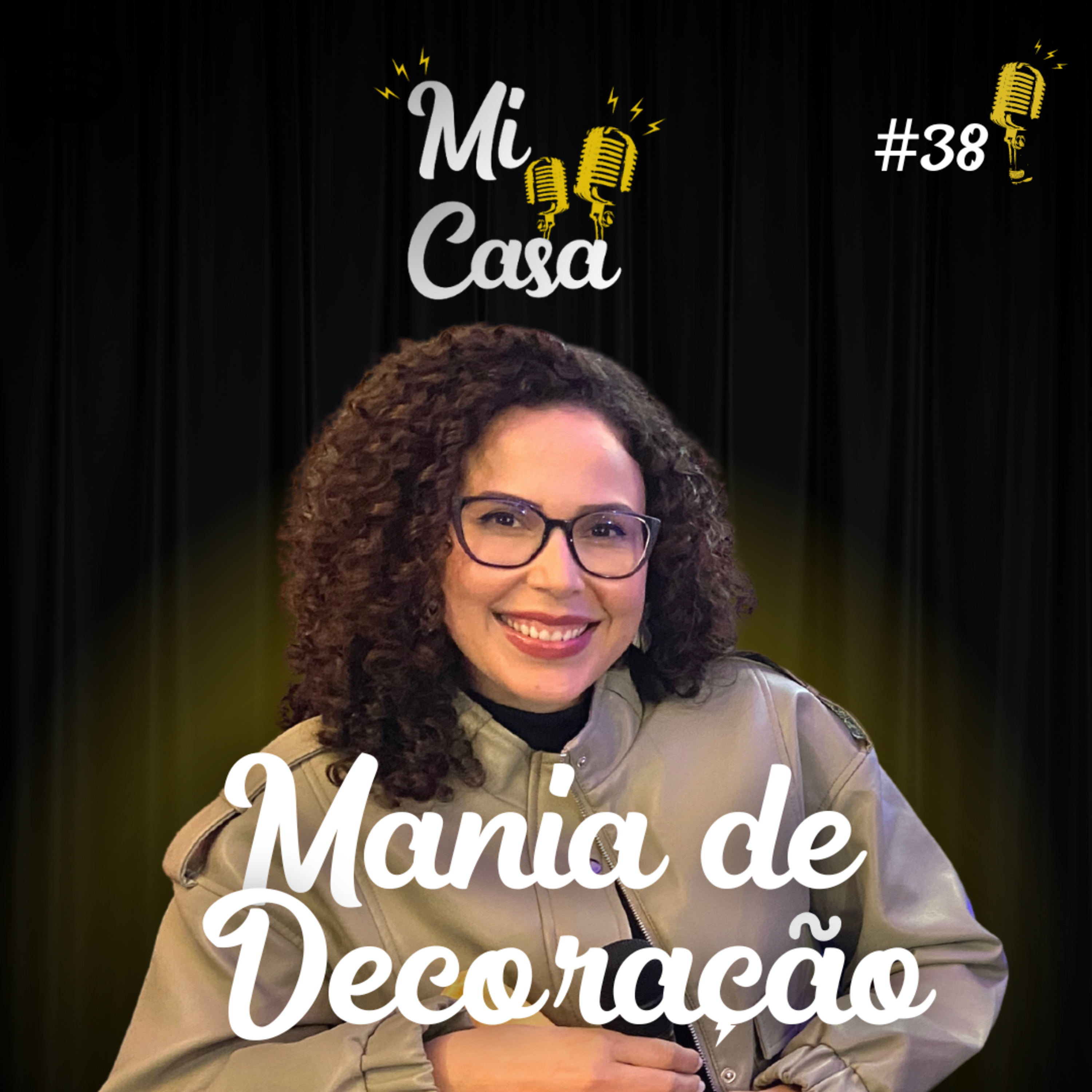 Mi Casa 38 | COMO DECORAR A CASA SEM DINHEIRO? Aprenda com a Ráisa Guerra | Mania de Decoração  episode artwork