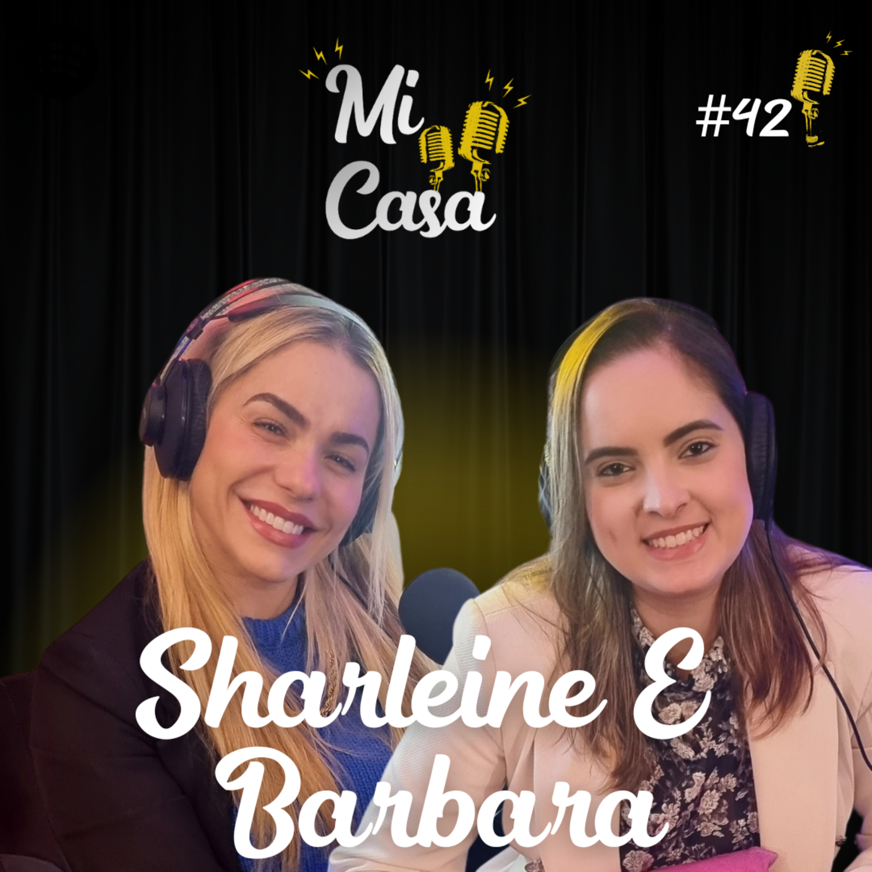 Mi Casa 42 | Aprenda a avaliar imóveis e ficar milionário com LEILÃO com Sharleine Teixeira e Bárbara Falcão episode artwork