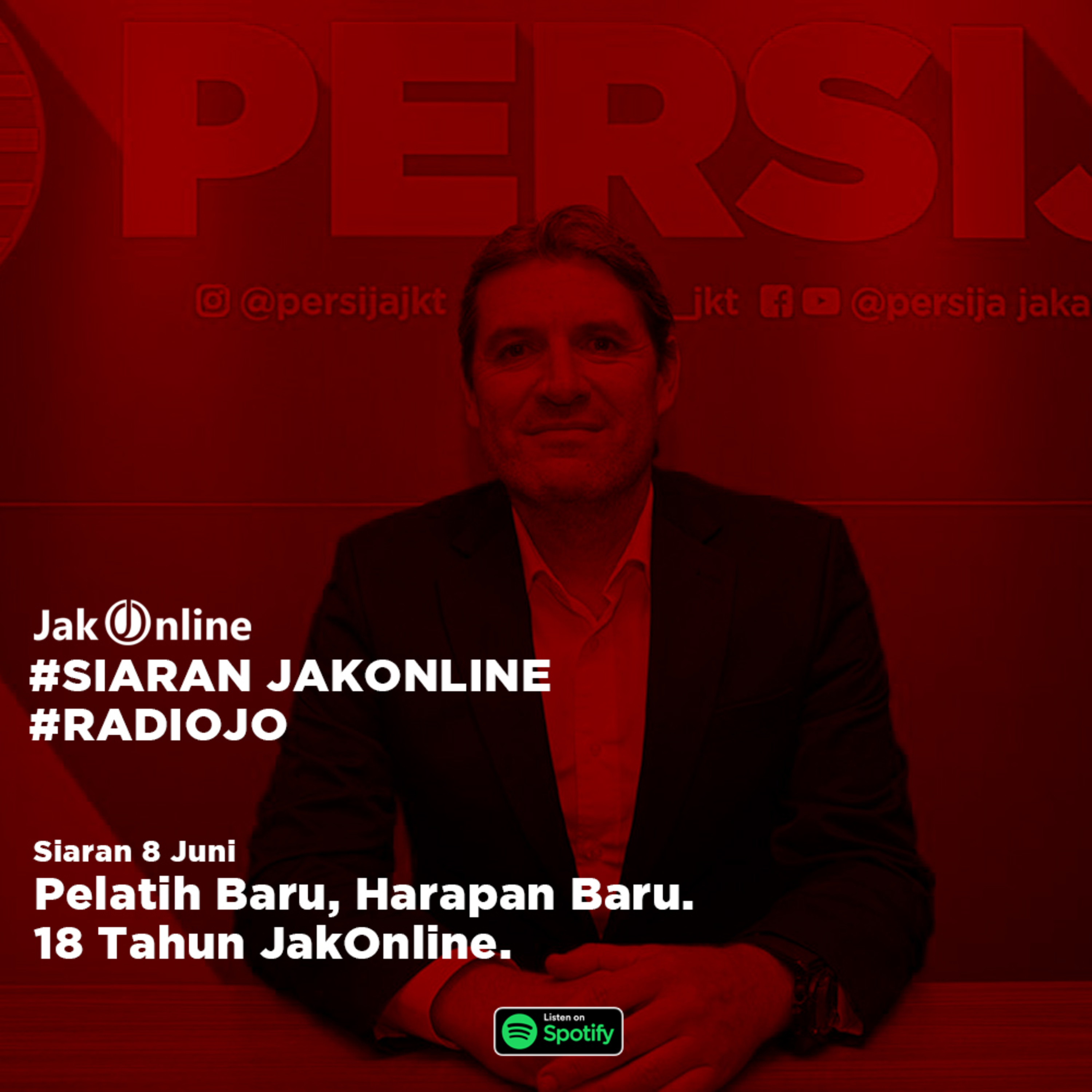 #SiaranJO: Pelatih Baru, Harapan Baru dan 18 tahun JakOnline.