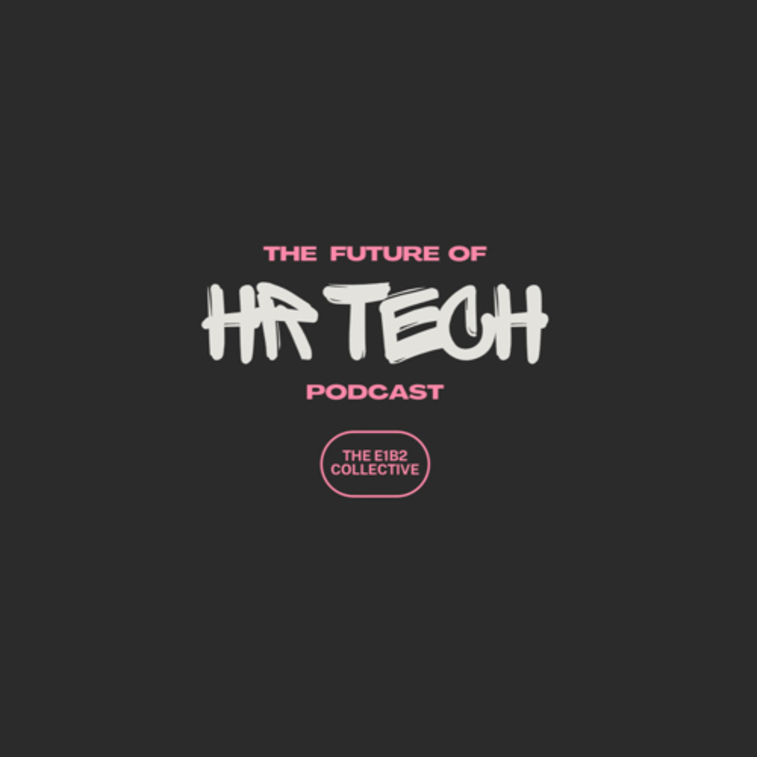 The Future of HR Tech 002 (Growing a SaaS Business From $5M ARR to $30M ARR in 12-18 Months) episode artwork