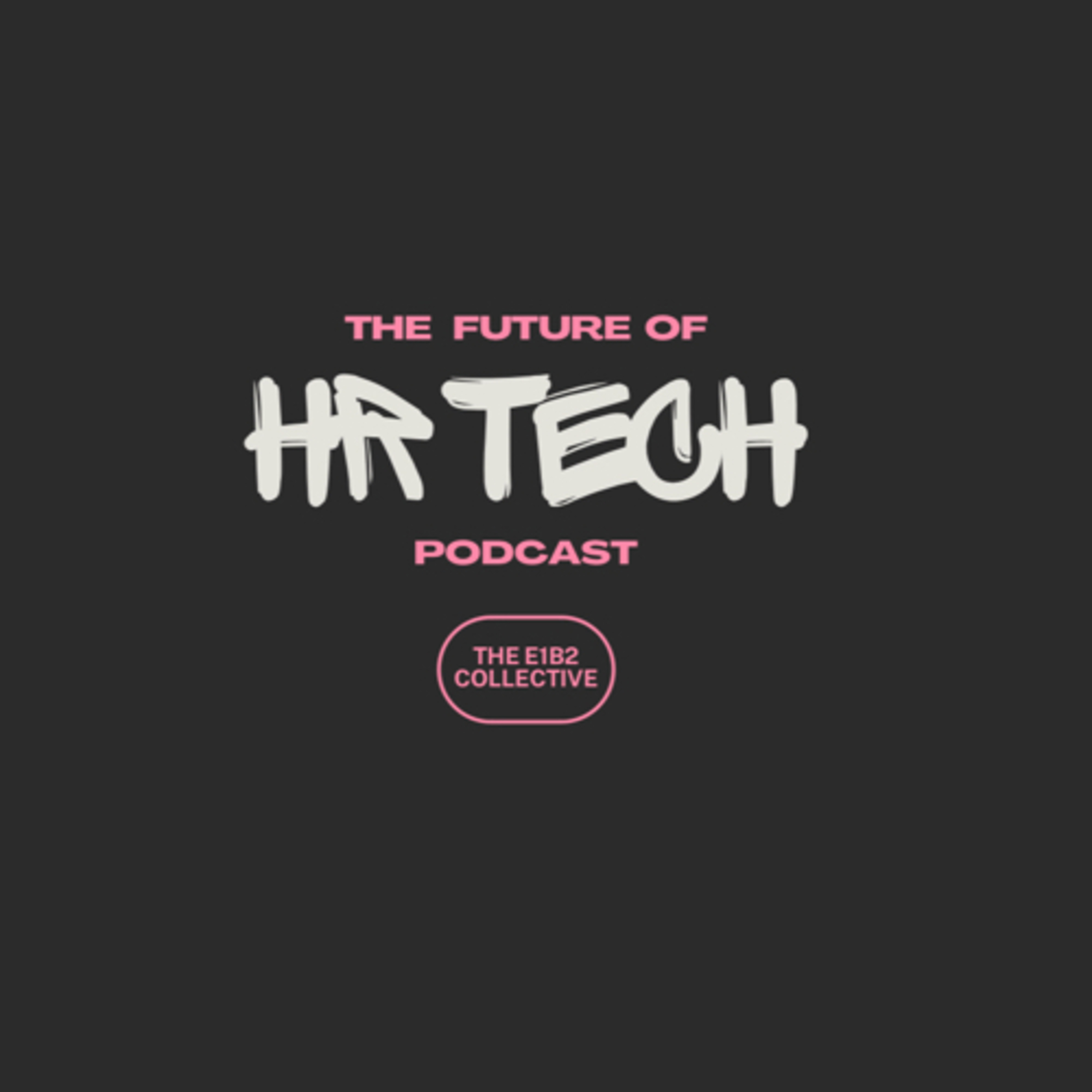 The Future of HR Tech 008: How Chief People Officers should leverage HR Technology Partnerships  episode artwork