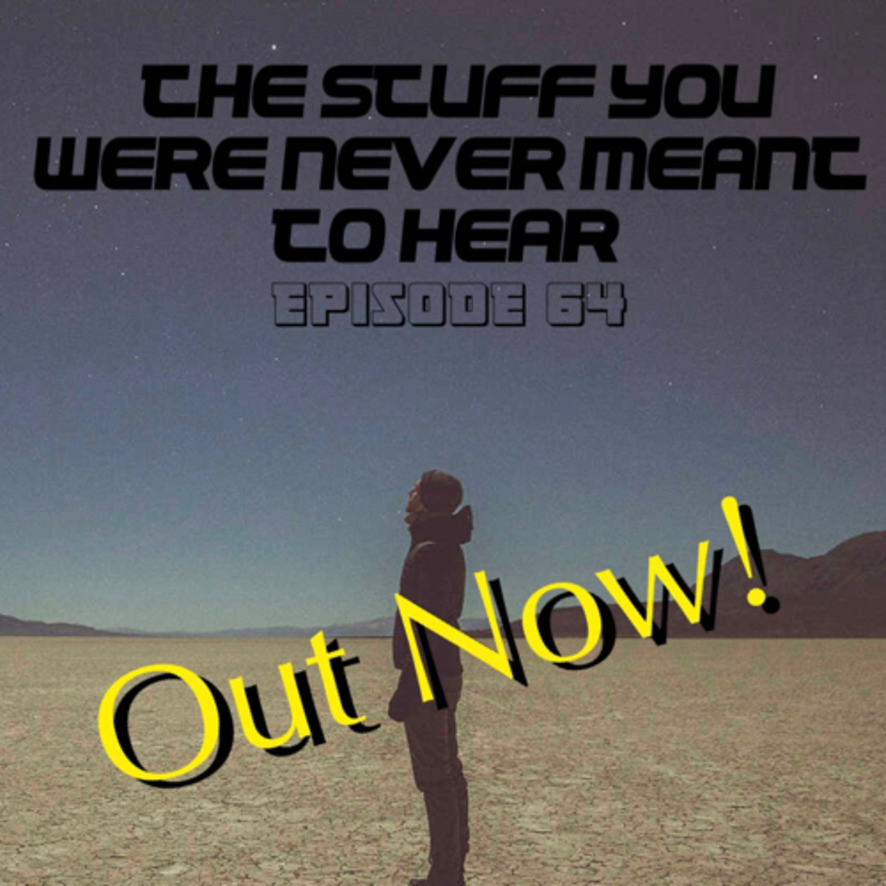 The Stuff You Were Never Meant To Hear episode artwork