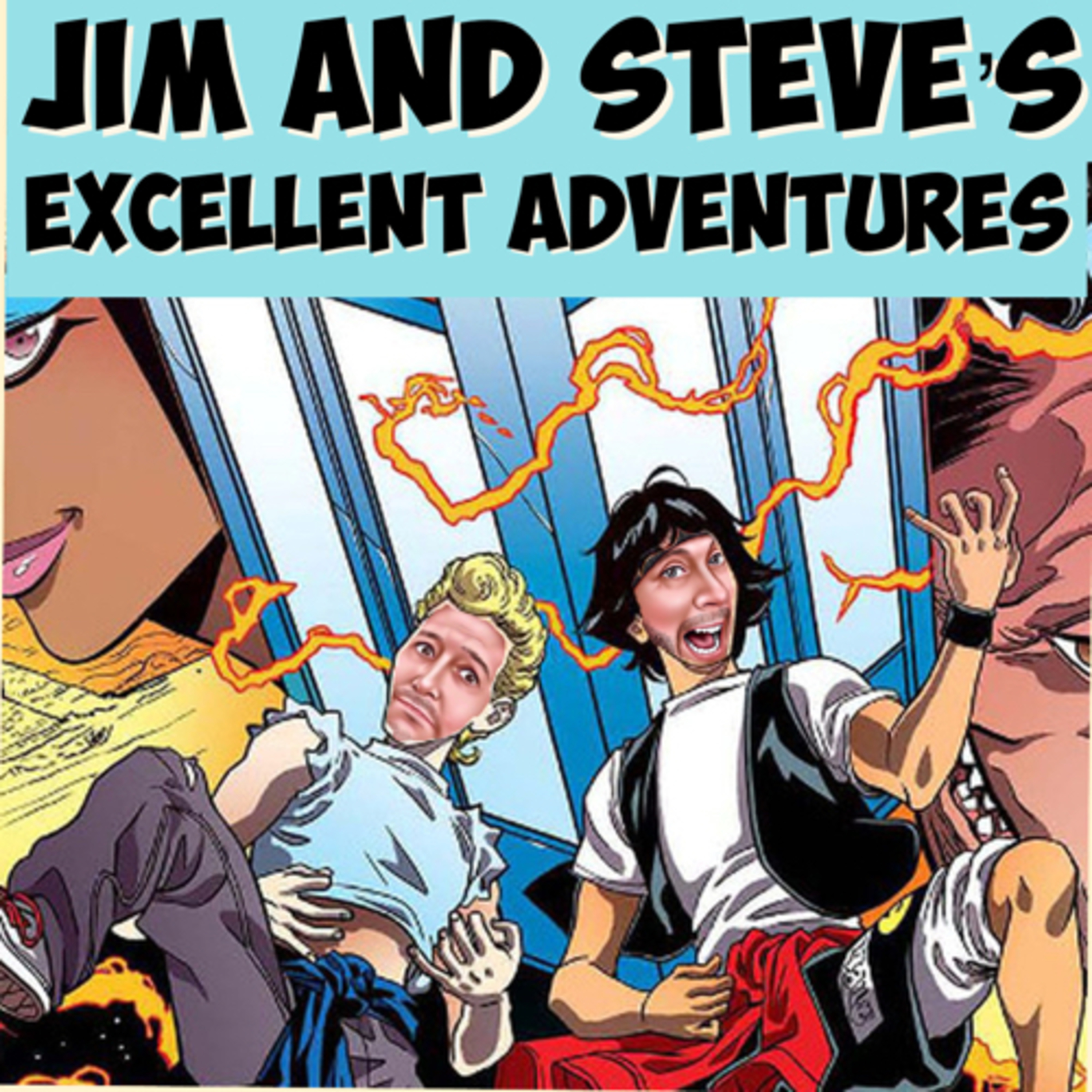 Jim & Steve's Excellent Adventures! episode artwork