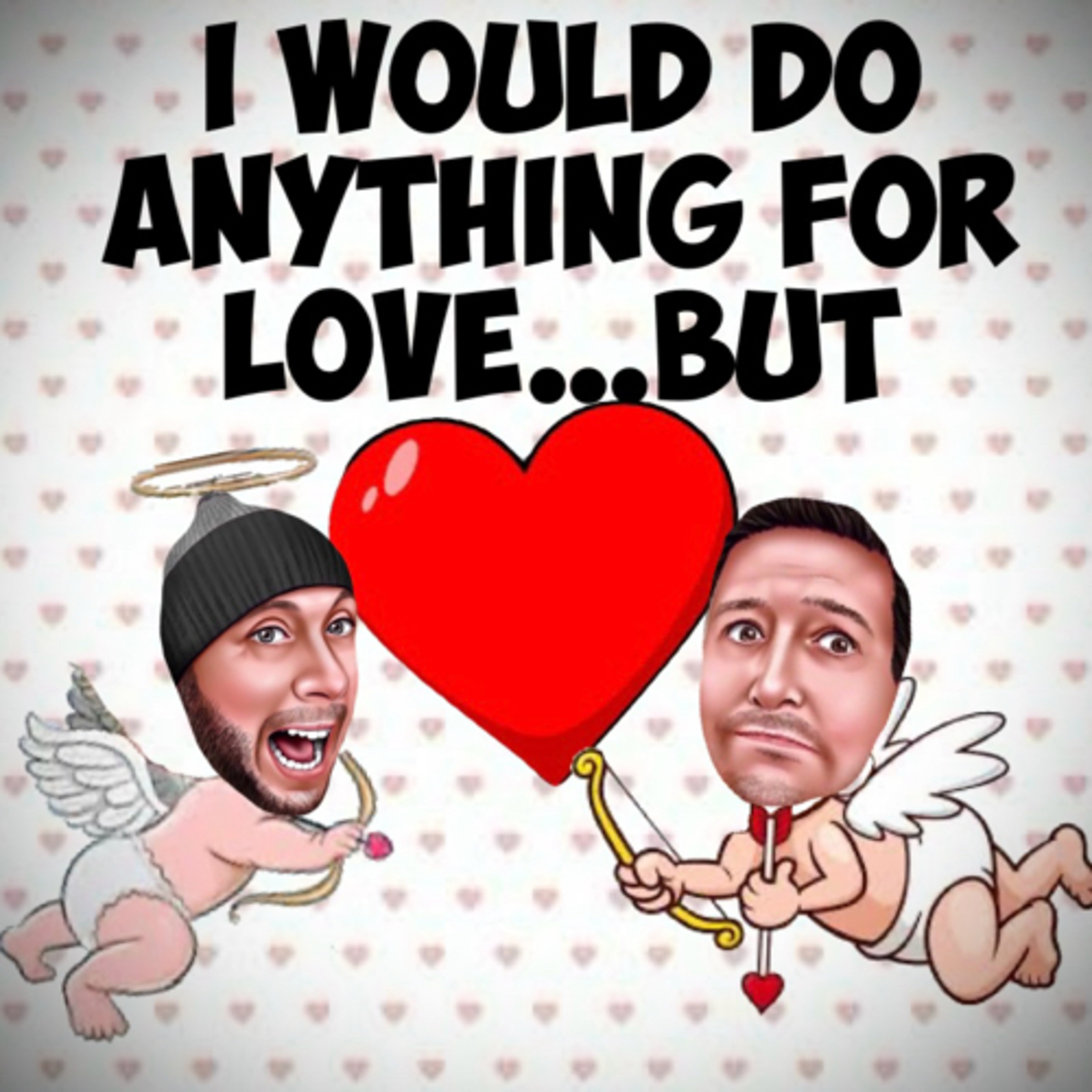 I Would Do Anything For Love...But episode artwork