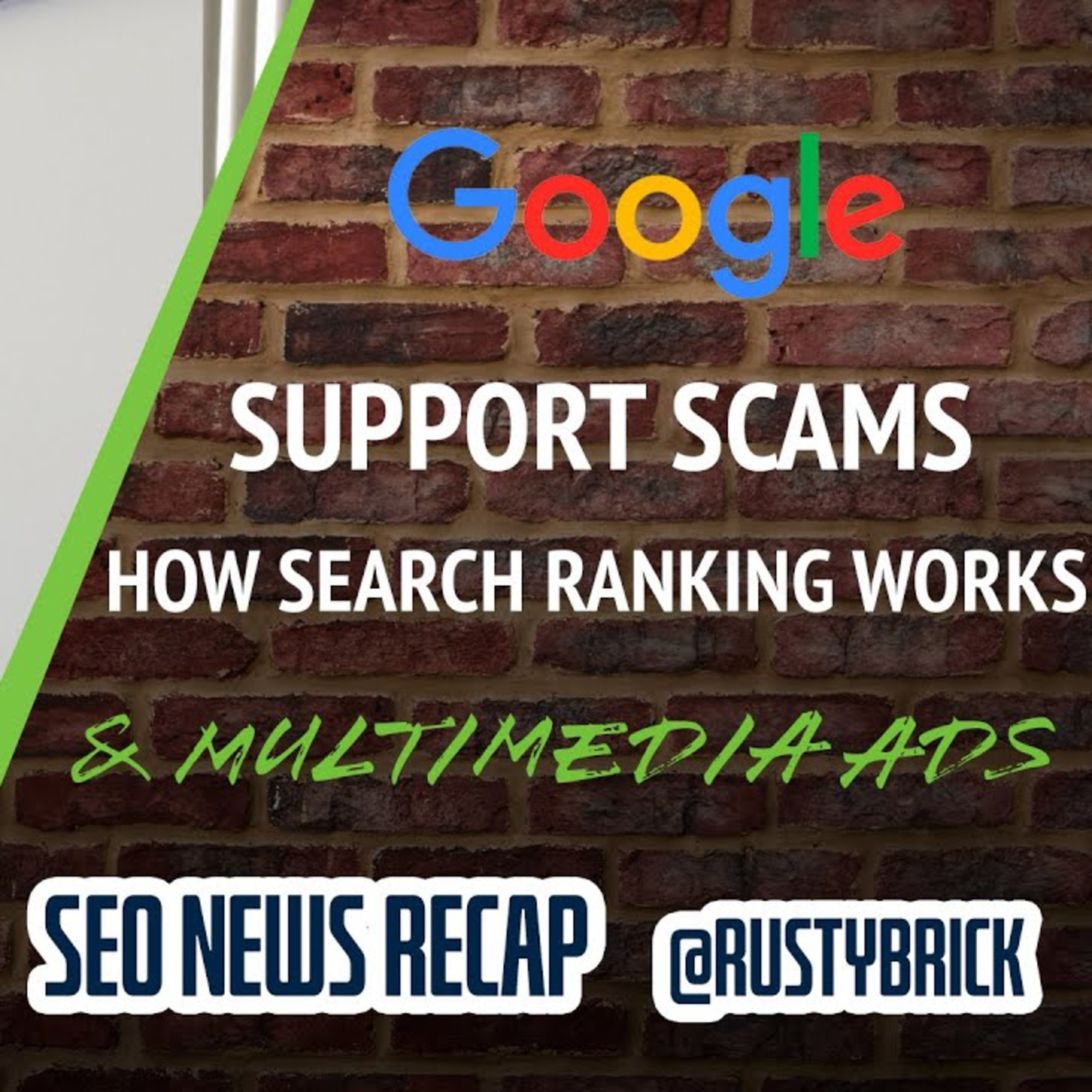 Google Customer Support Scams, How Google Ranks, Machine Learning Spam & Bing Multimedia Ads episode artwork