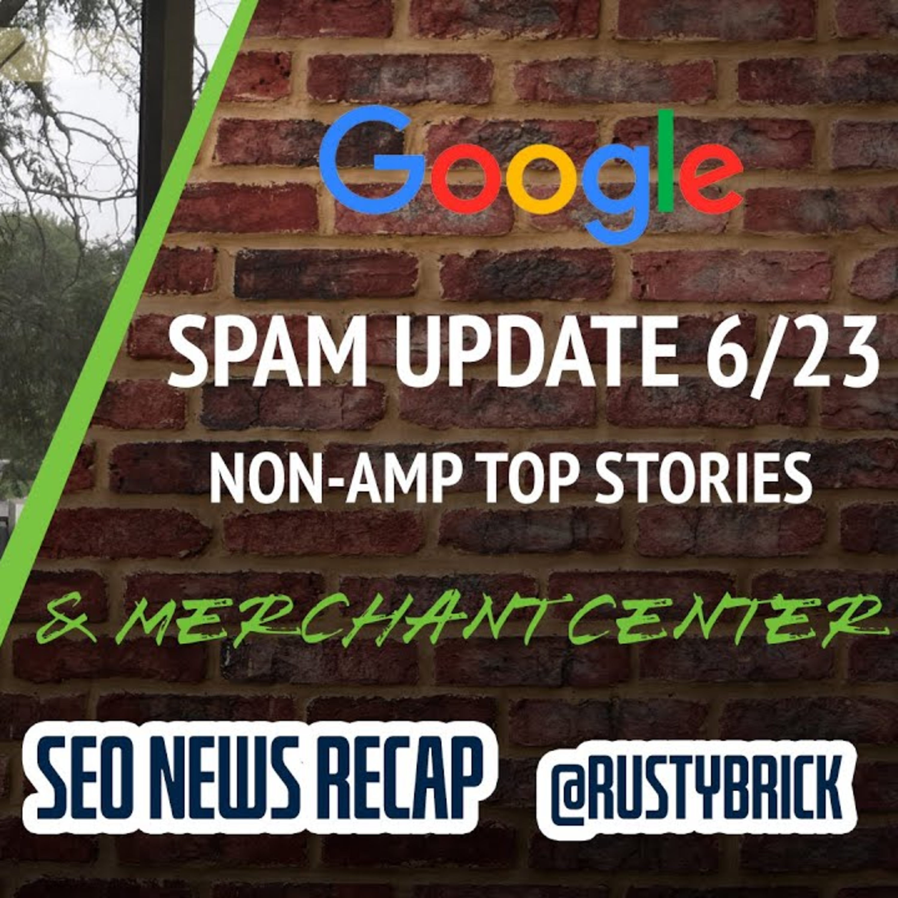 Google Search Spam Update, More Ranking Fluctuations, Non AMP In Top Stories & Merchant Center Policy Update episode artwork