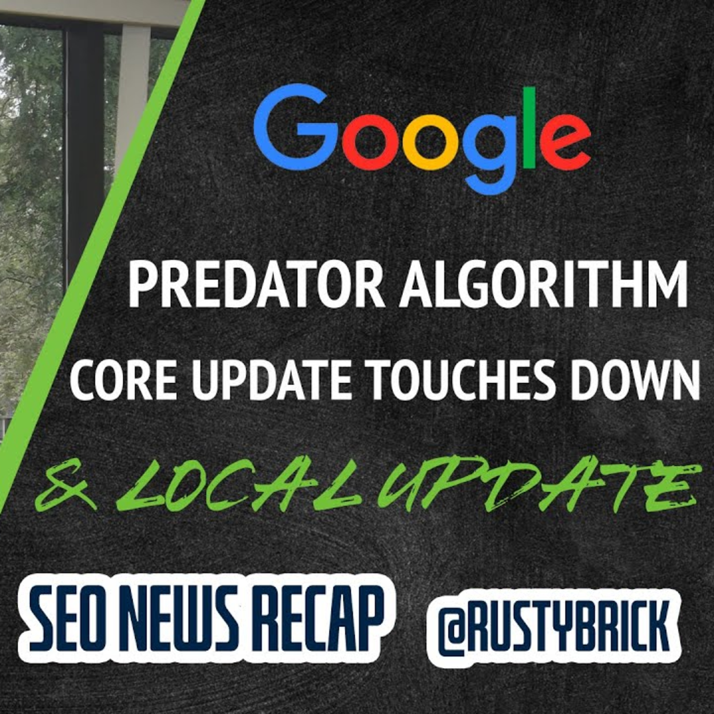 Google June 2021 Core Update Touched Down, Local Search Ranking Update, Google Predator Algorithms & More episode artwork