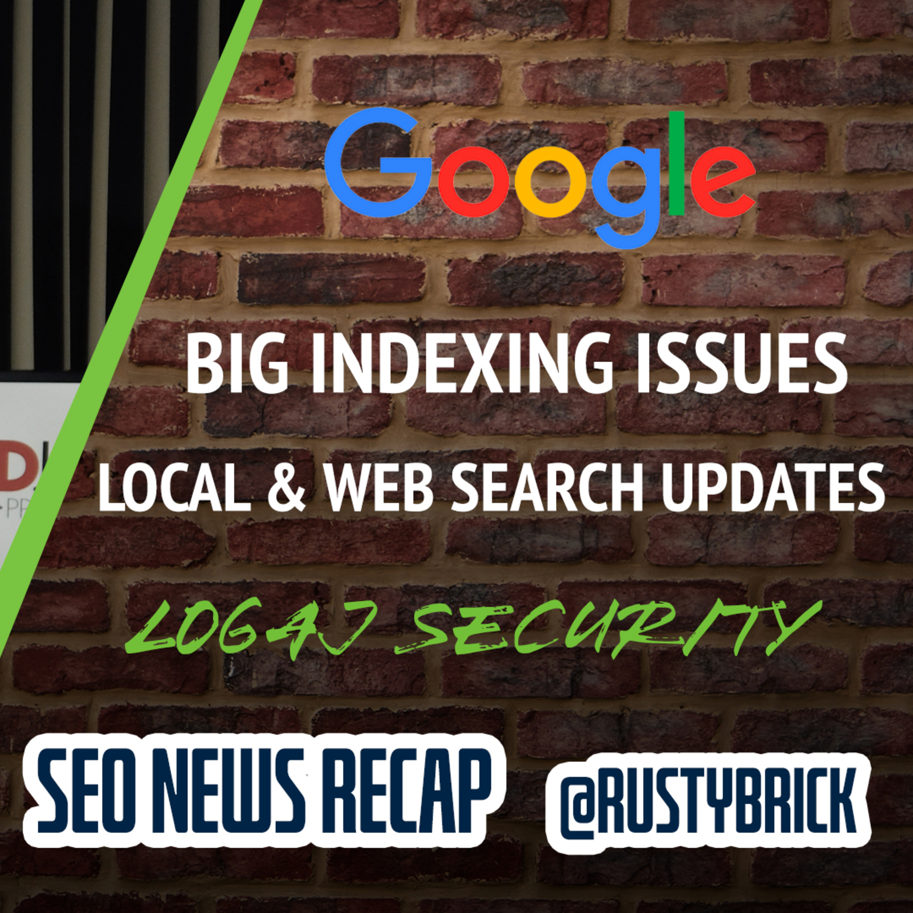 Google Indexing Issues, Pre-Christmas Ranking Volatility & Local Update, Full Width Interfaces, Log4j & More episode artwork