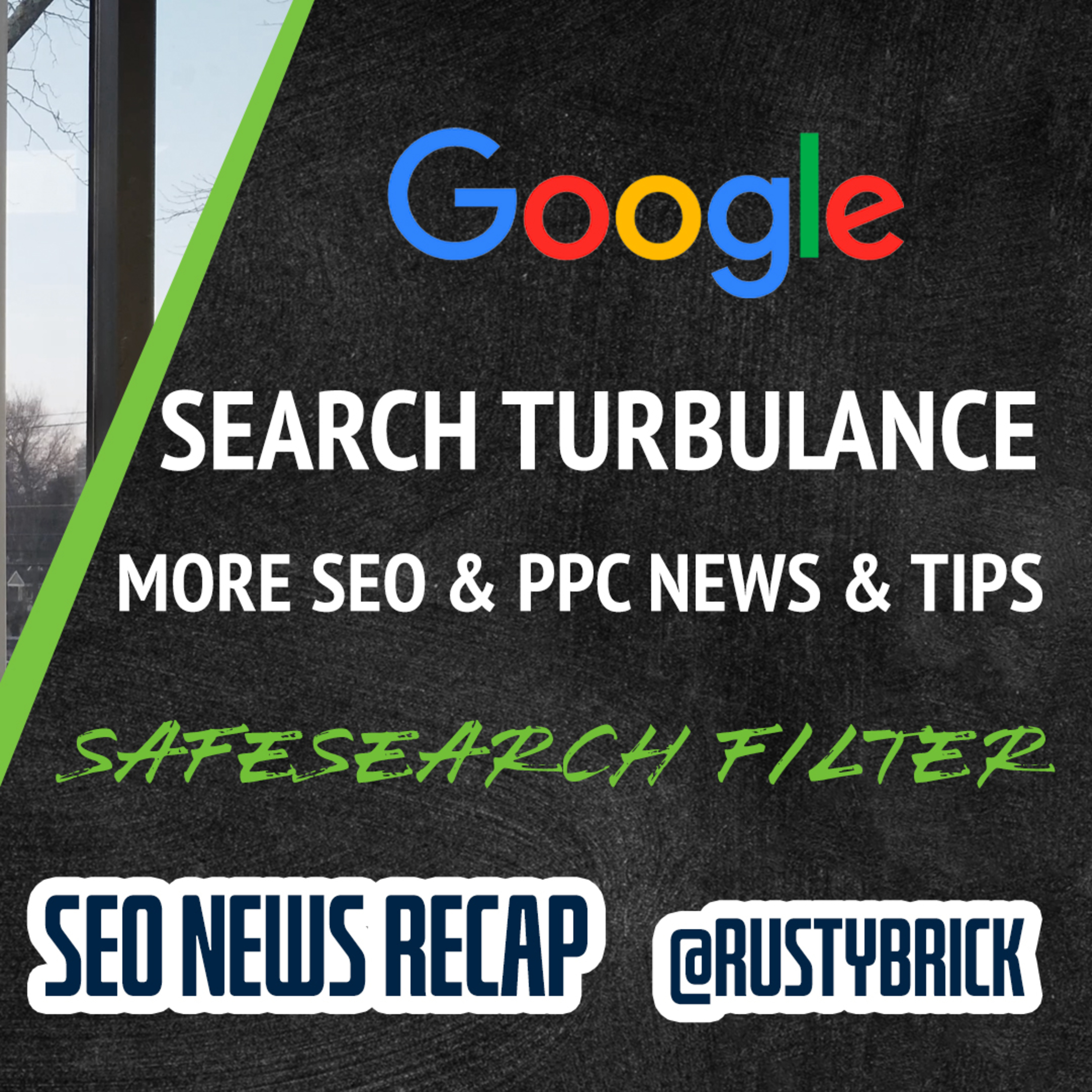 Google Search Turbulence, SafeSearch Classification Is Faster, Plus More SEO & PPC Topics episode artwork
