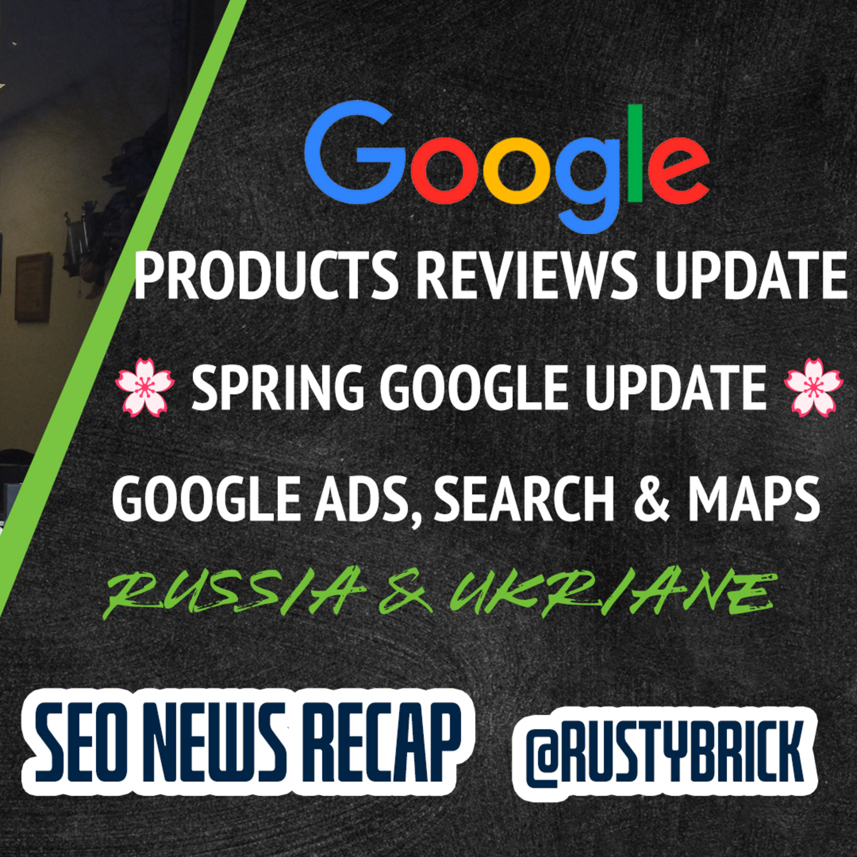 3rd Google Product Reviews Update, Spring Update, Google Data That Might Surprise You, Google Ads Updates, UI Tests & More episode artwork