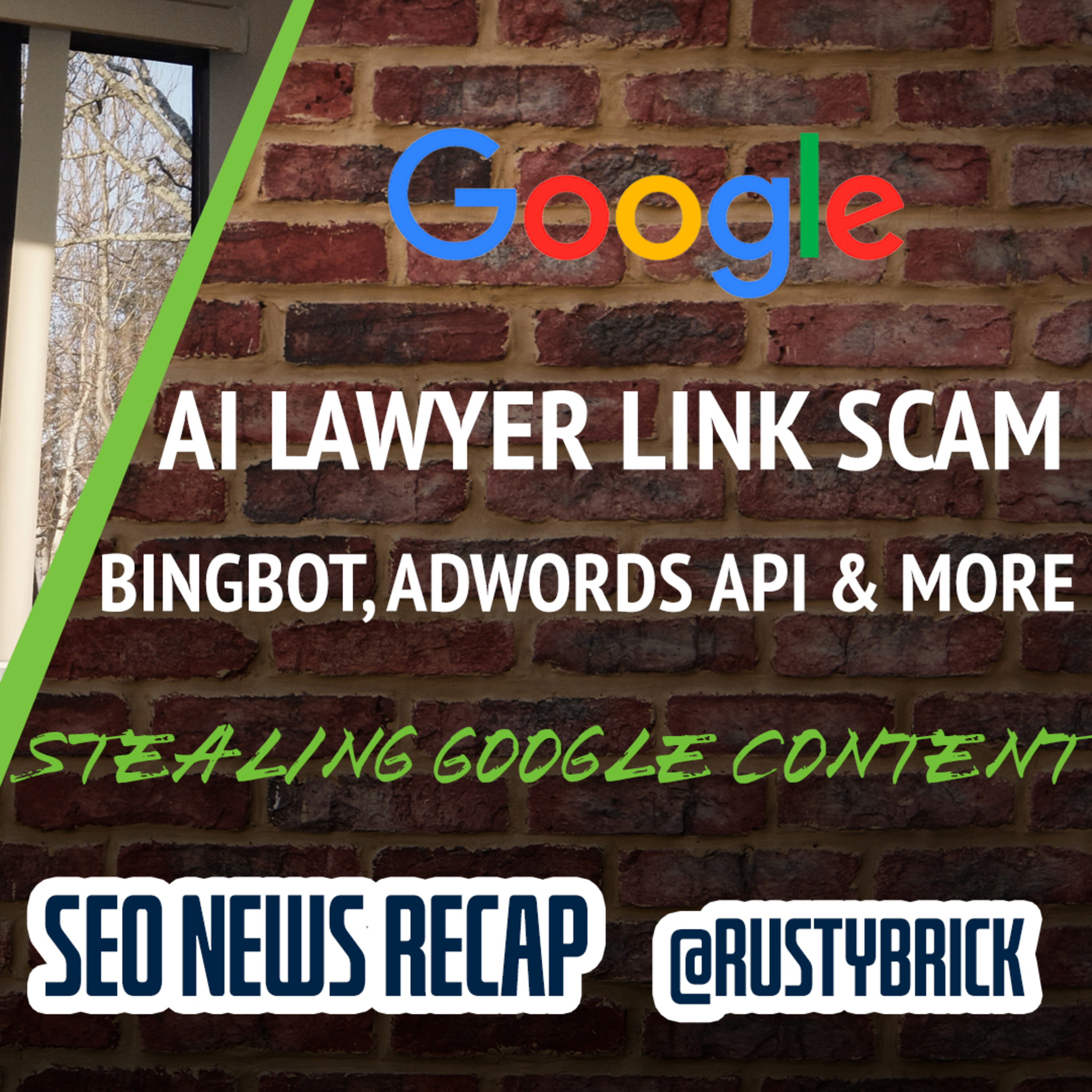 SEO News: AI Lawyers Demanding Links, Google Not Stealing Content, Old Bingbot, Google URL Parameter Tool & AdWords API Gone & More episode artwork