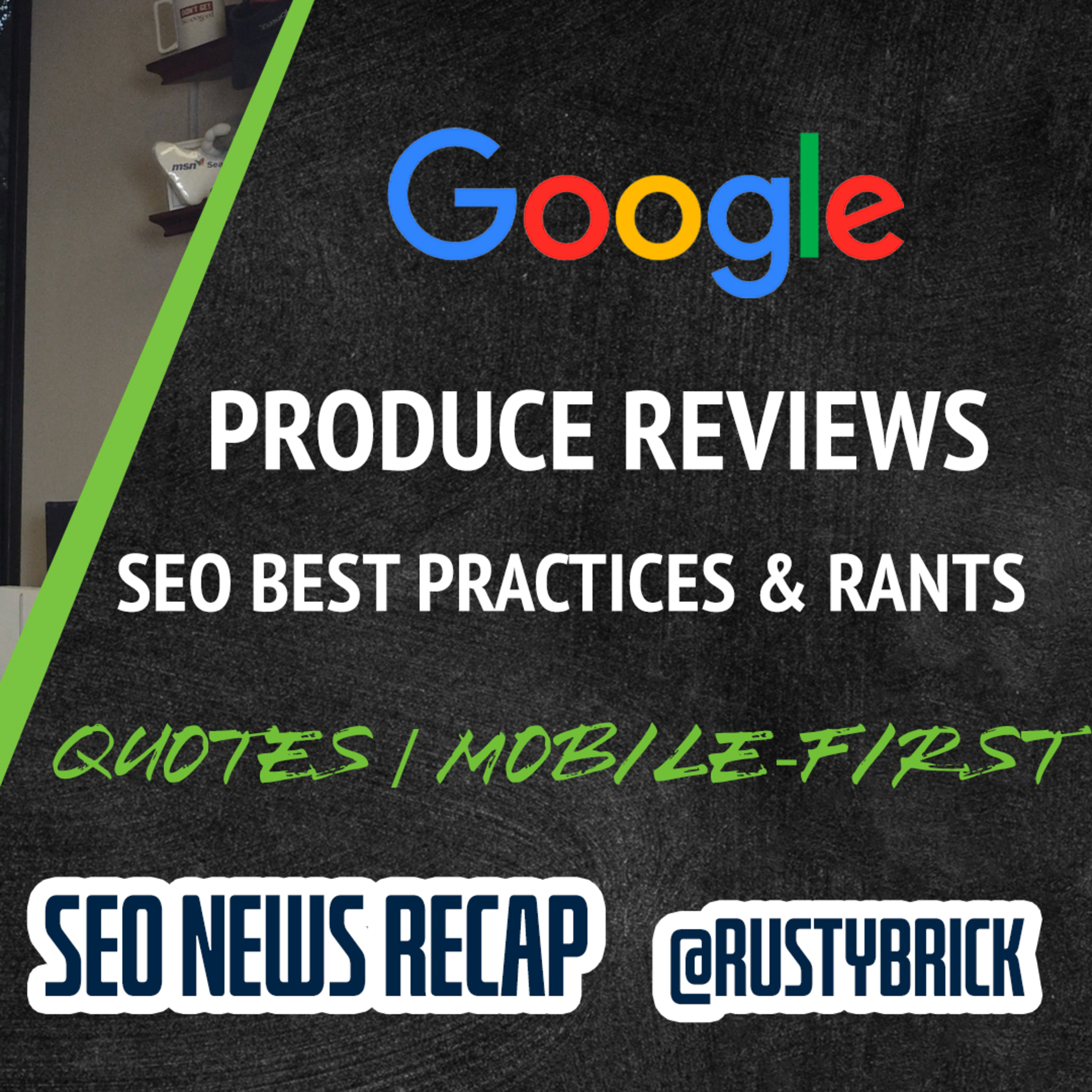 Google Product Reviews Update Done, Blogger SEO Best Practices, Mobile-First Indexing Alive, SEO Rants & Much More episode artwork