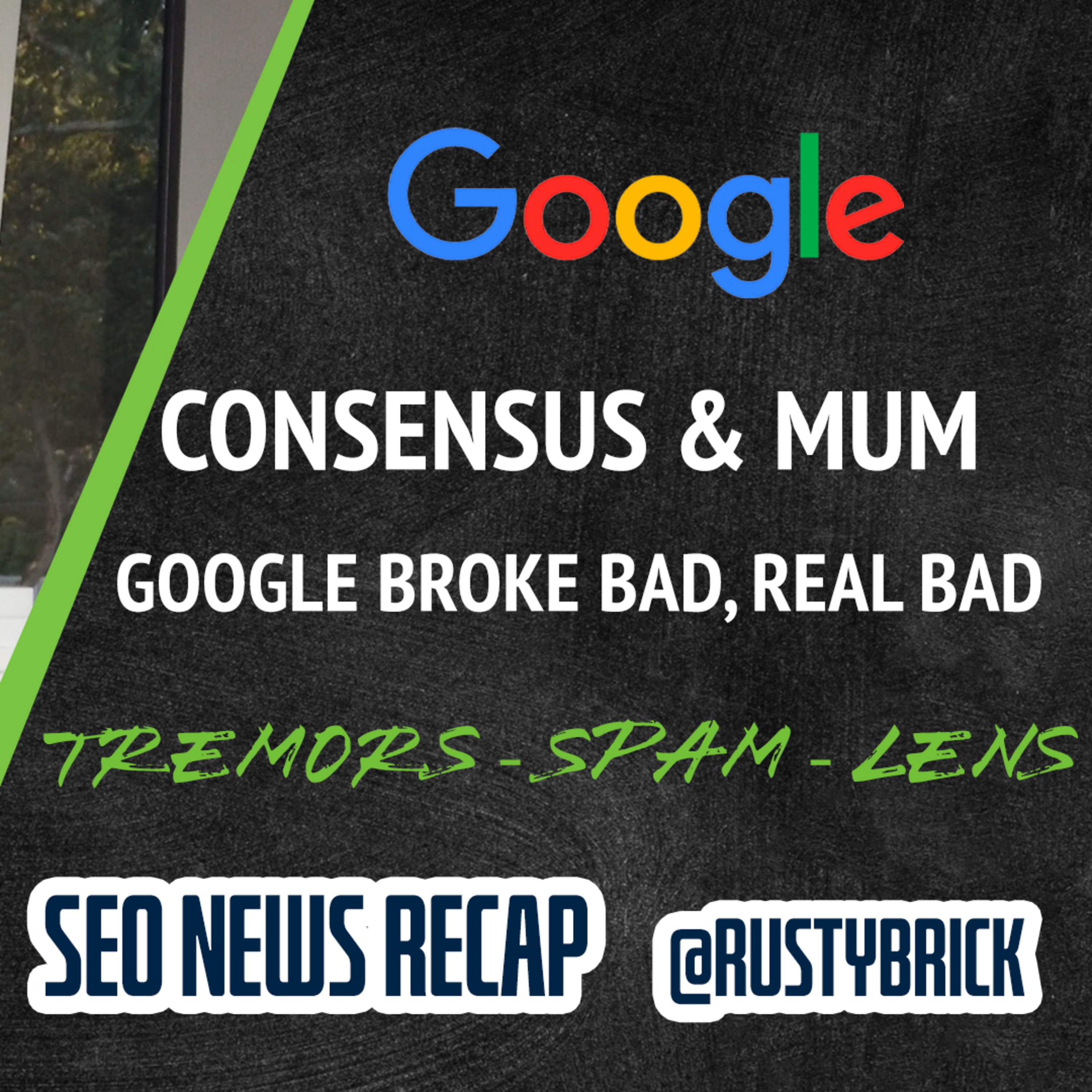Google MUM Gives Featured Snippets Consensus, Google Breaks Bad, Ranking Tremors, Lens, Spam & More episode artwork