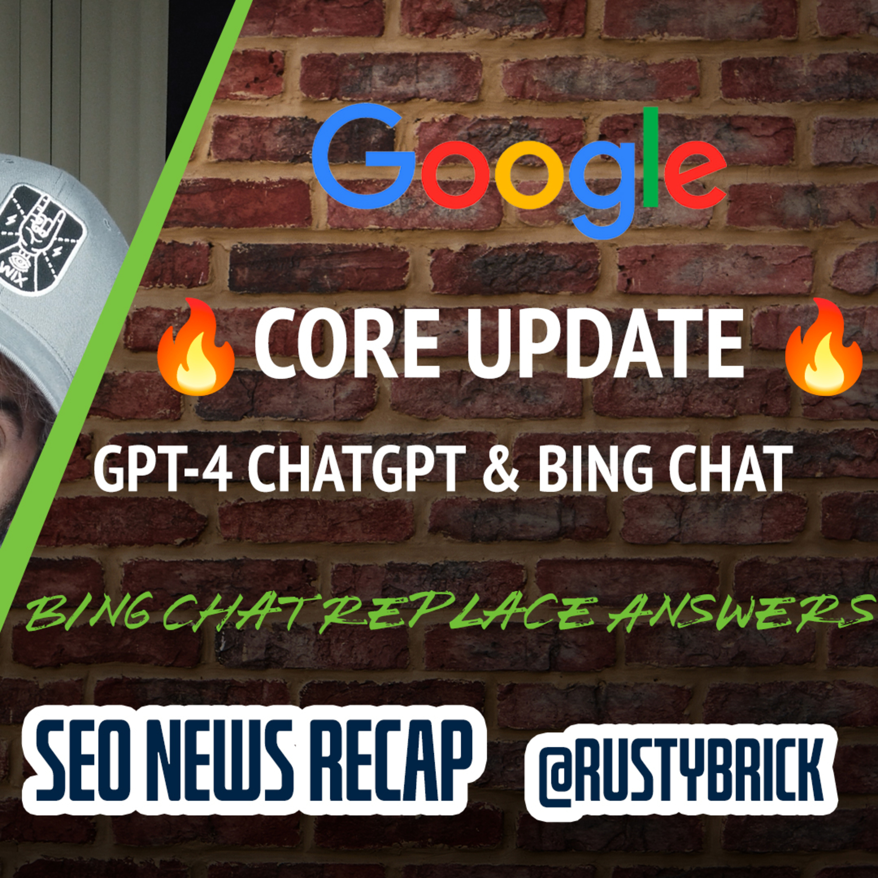 Big Google March Core Update, Bing Chat GPT-4, Bing Answers Go Chat & More episode artwork
