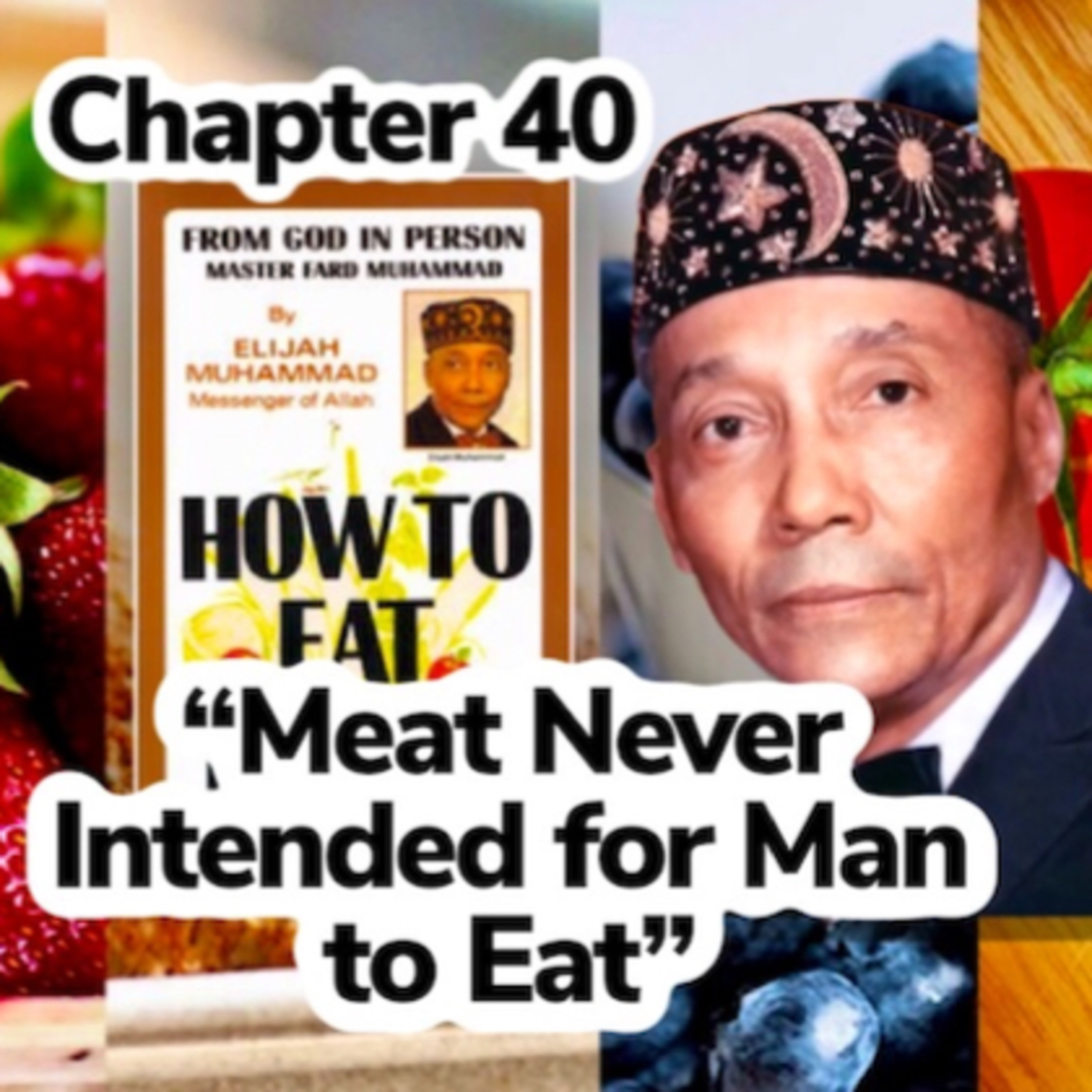 How to Eat to Live, Book 2 (1972) - by the Most Honorable Elijah Muhammad
