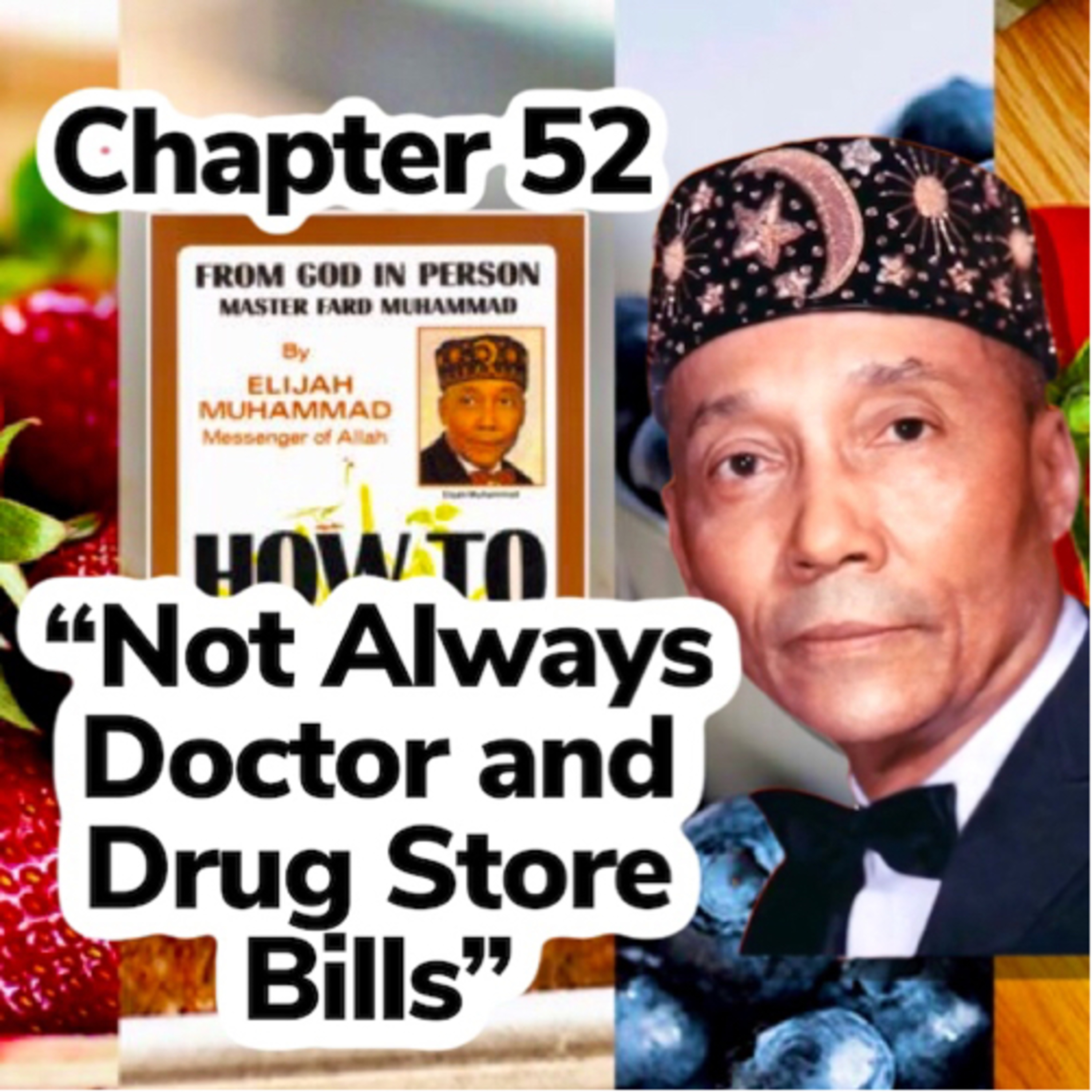 How to Eat to Live, Book 2 (1972) - by the Most Honorable Elijah Muhammad