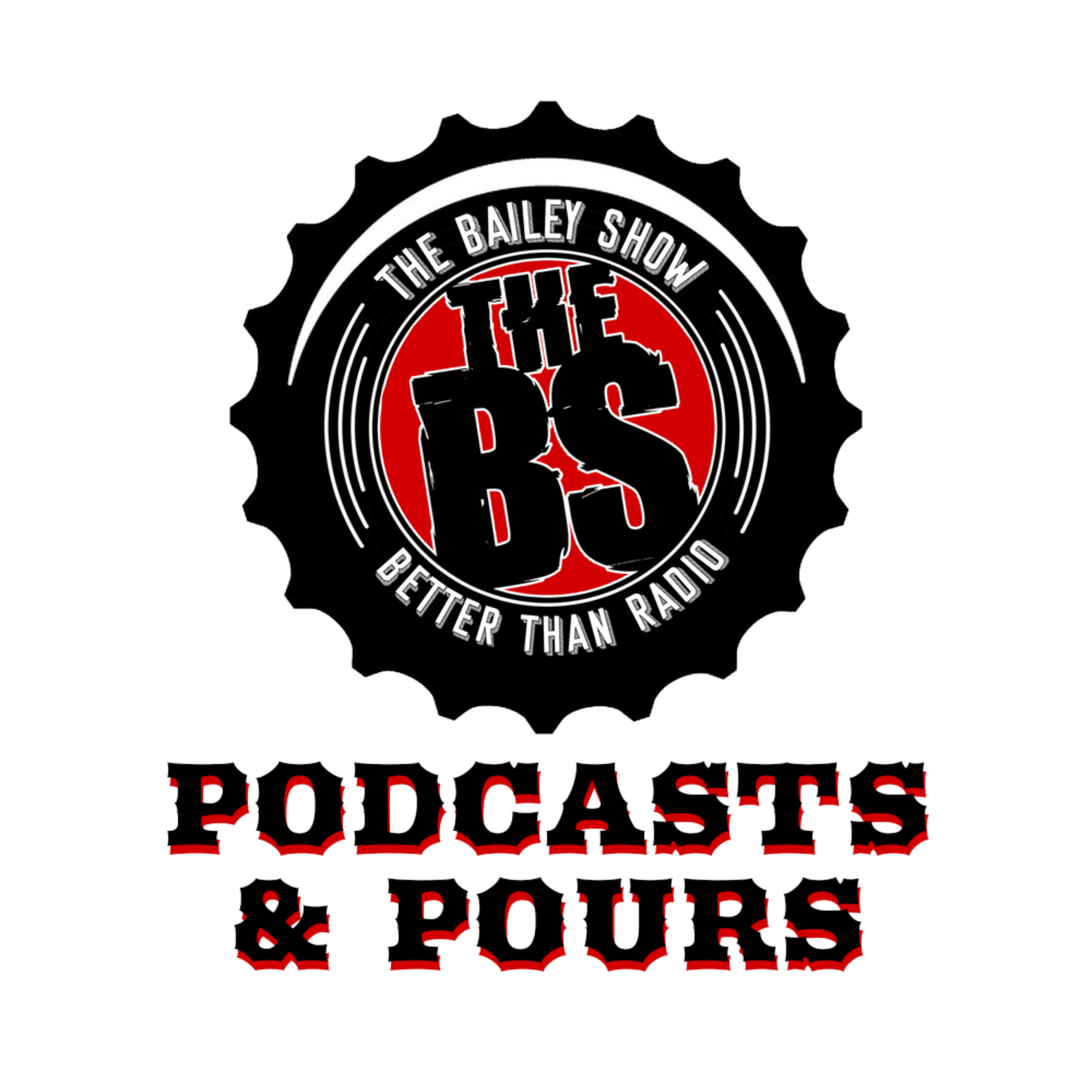 THE BS PRESENTS PODCASTS AND POURS 1 *BONUS EPISODE* episode artwork