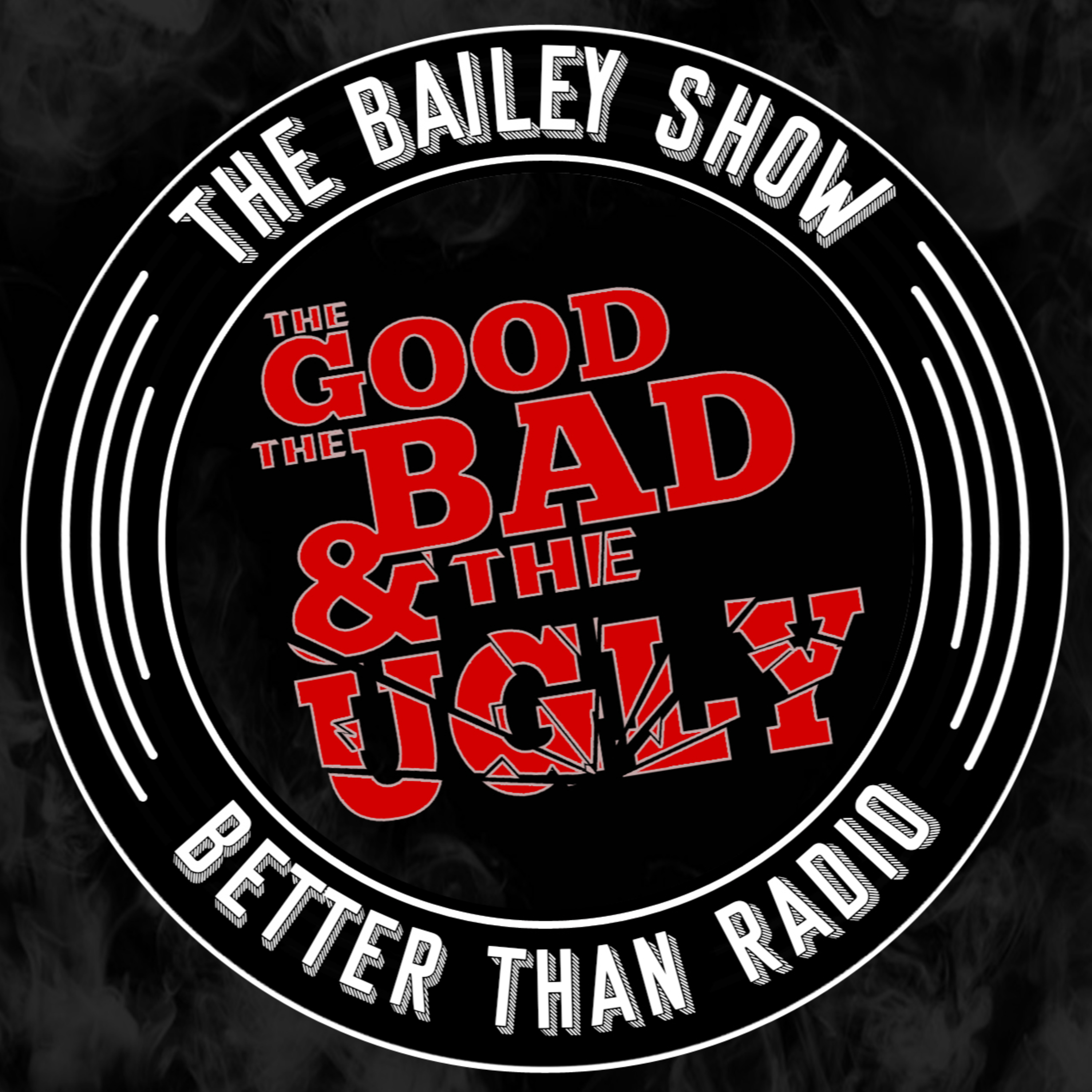 EP 25 - THE GOOD, THE BAD AND THE UGLY *FREE-BAE EPISODE* episode artwork