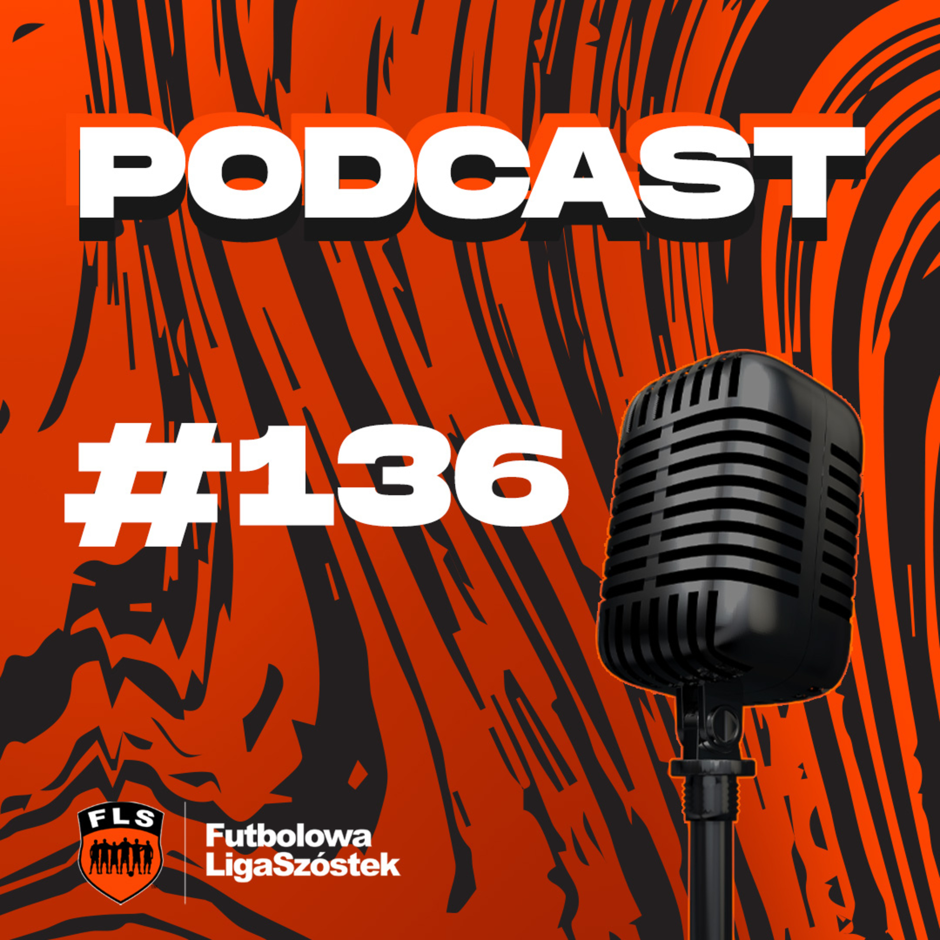 Futbolowa Liga Szóstek - Podcasty