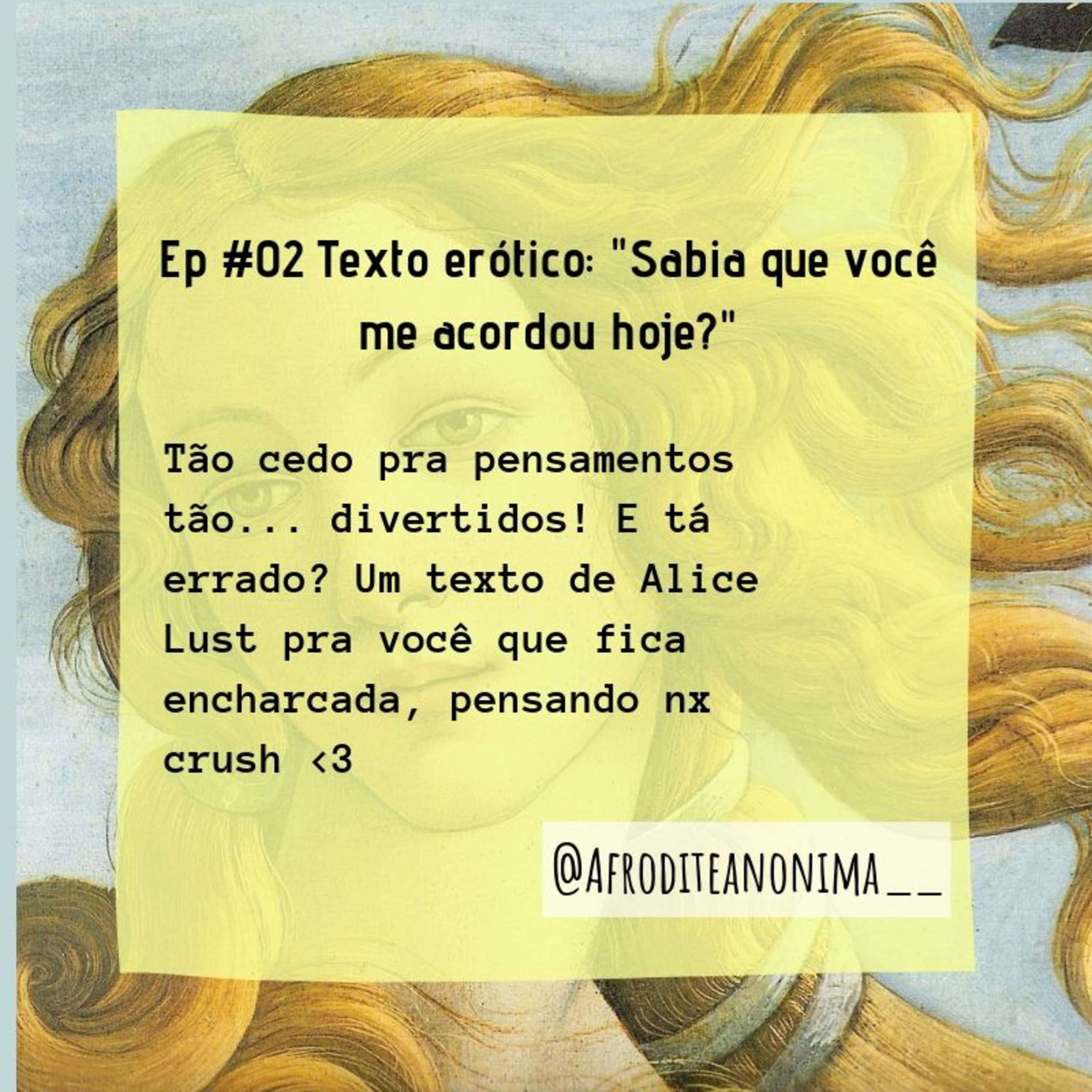 EP #02 Texto erótico: "Sabia que você me acordou hoje?"