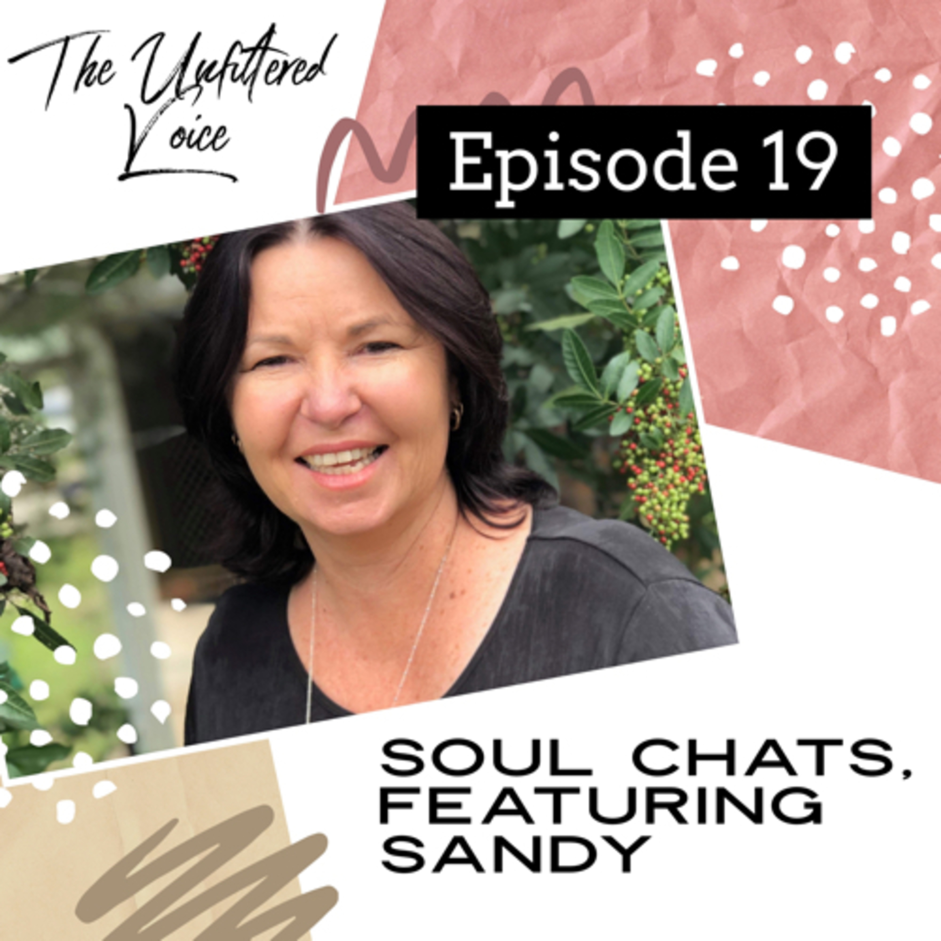 Episode 19: Soul Chats, featuring Sandy episode artwork
