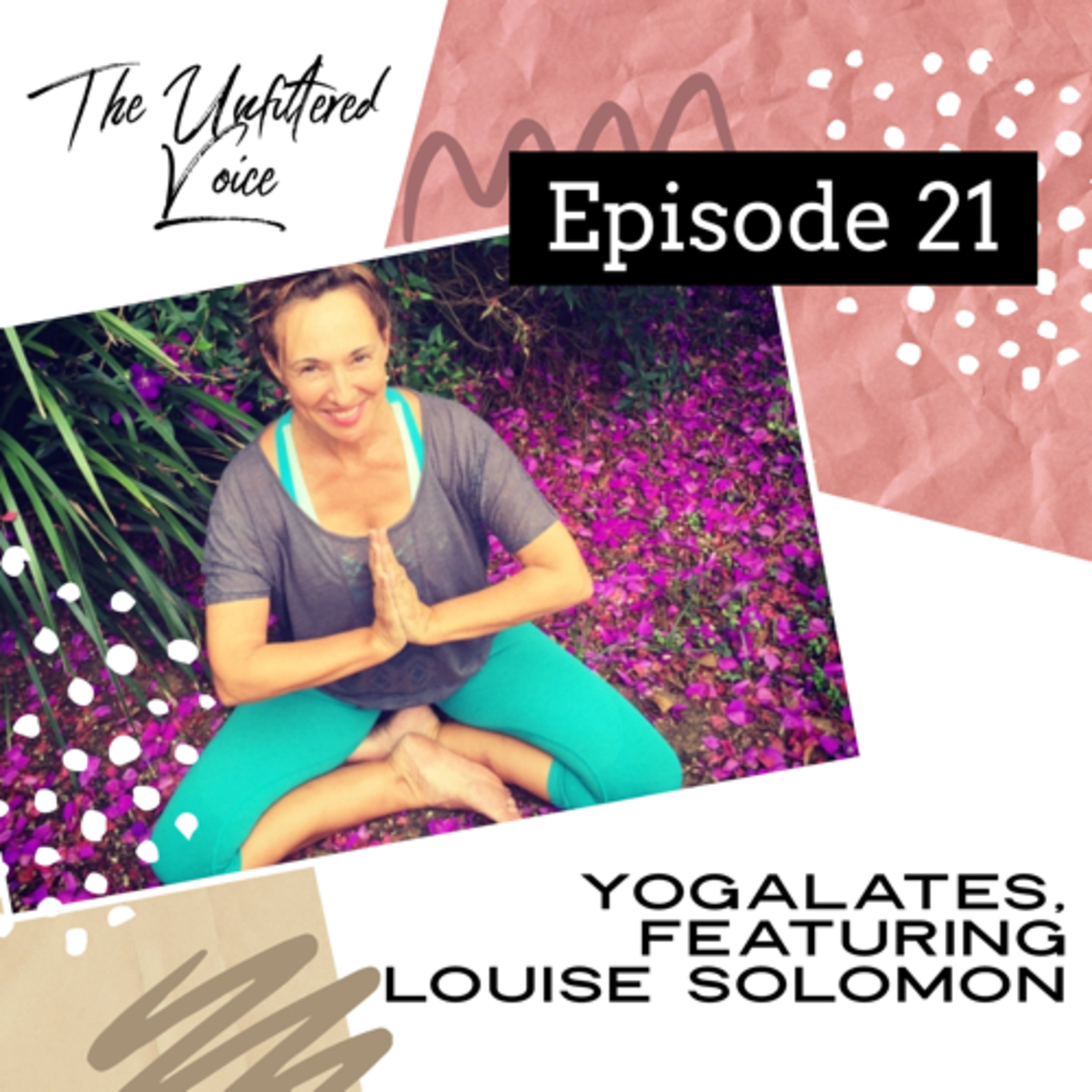 Episode 21: Yogalates, featuring Louise Solomon episode artwork