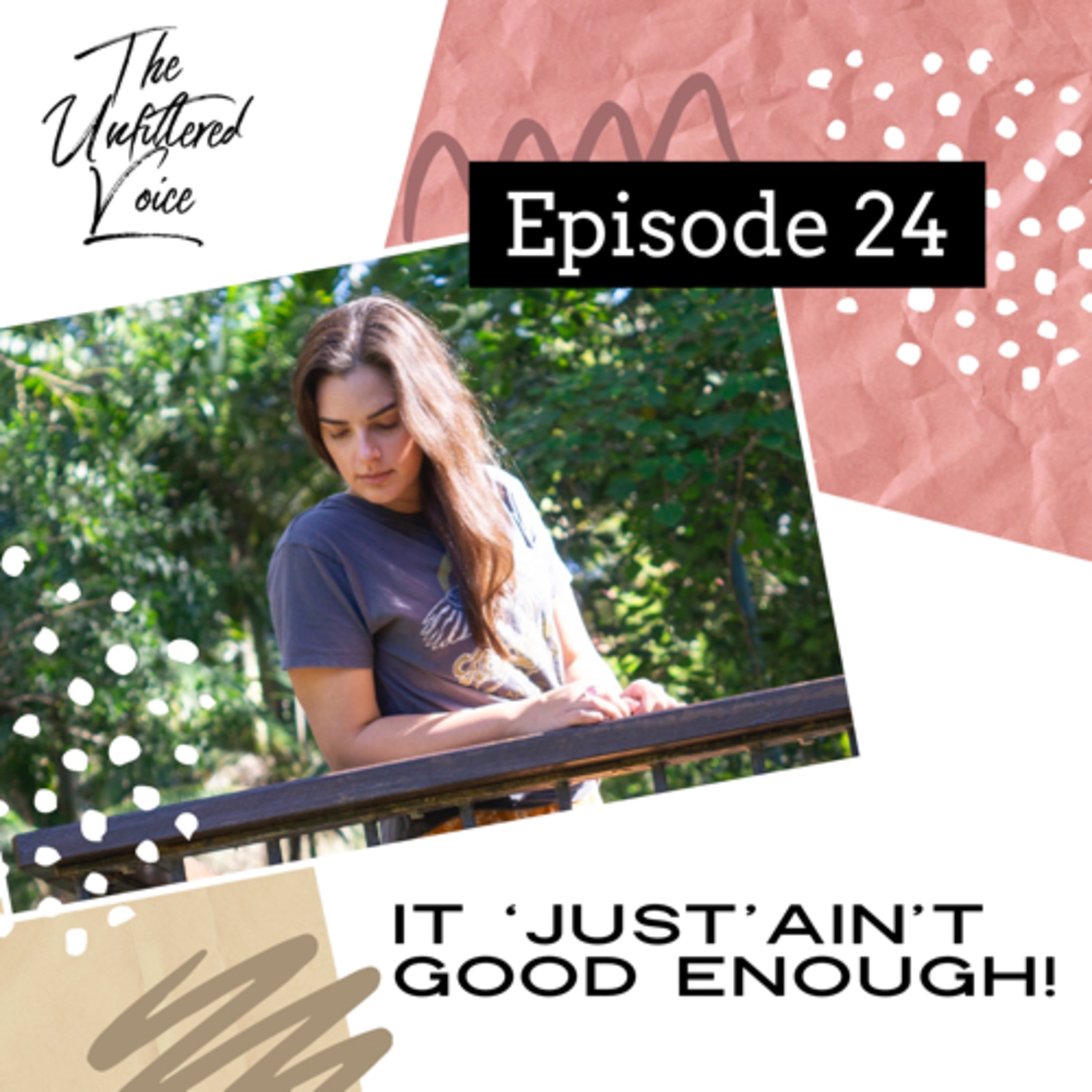 Episode 24: It JUST ain't good enough! episode artwork