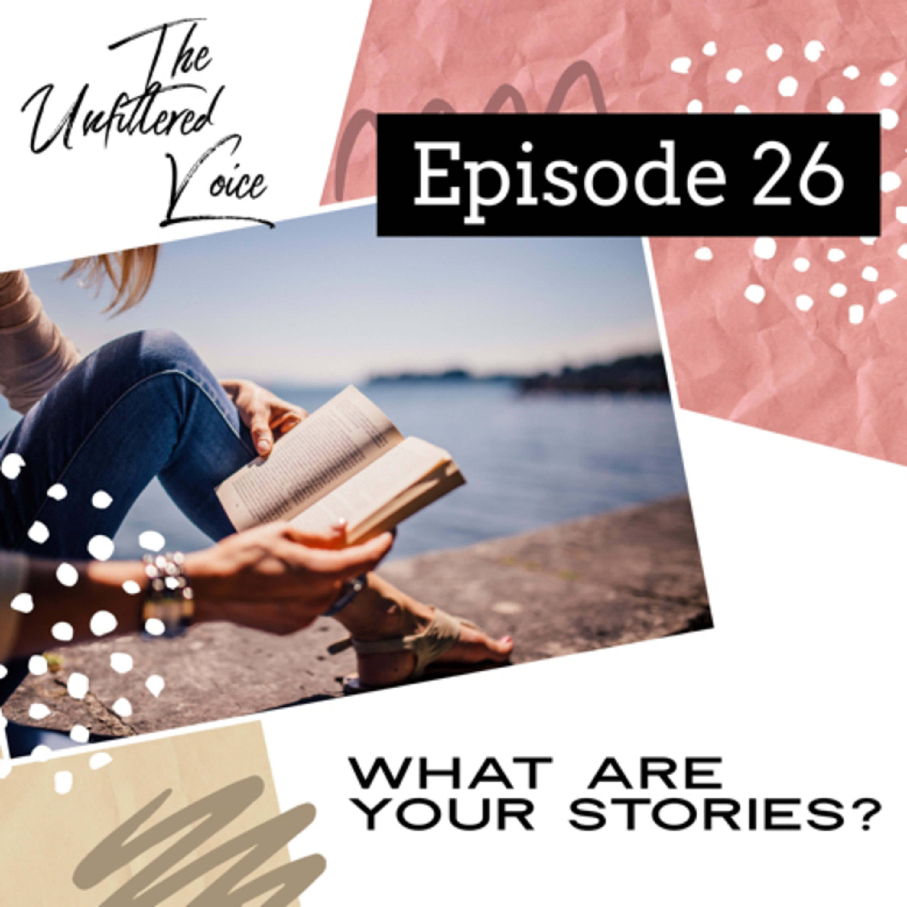 Episode 26: What are your stories? episode artwork