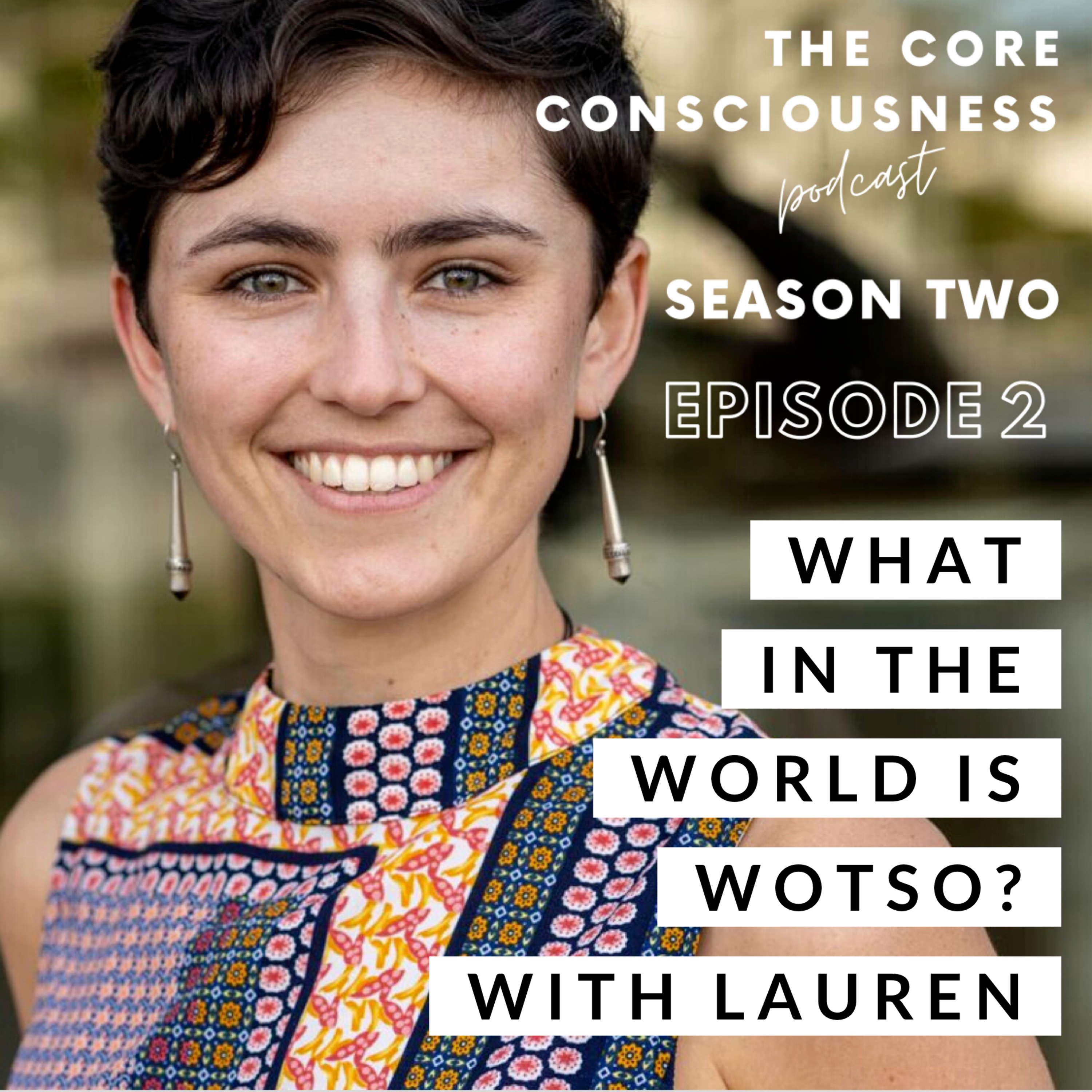 The Core Consciousness Podcast