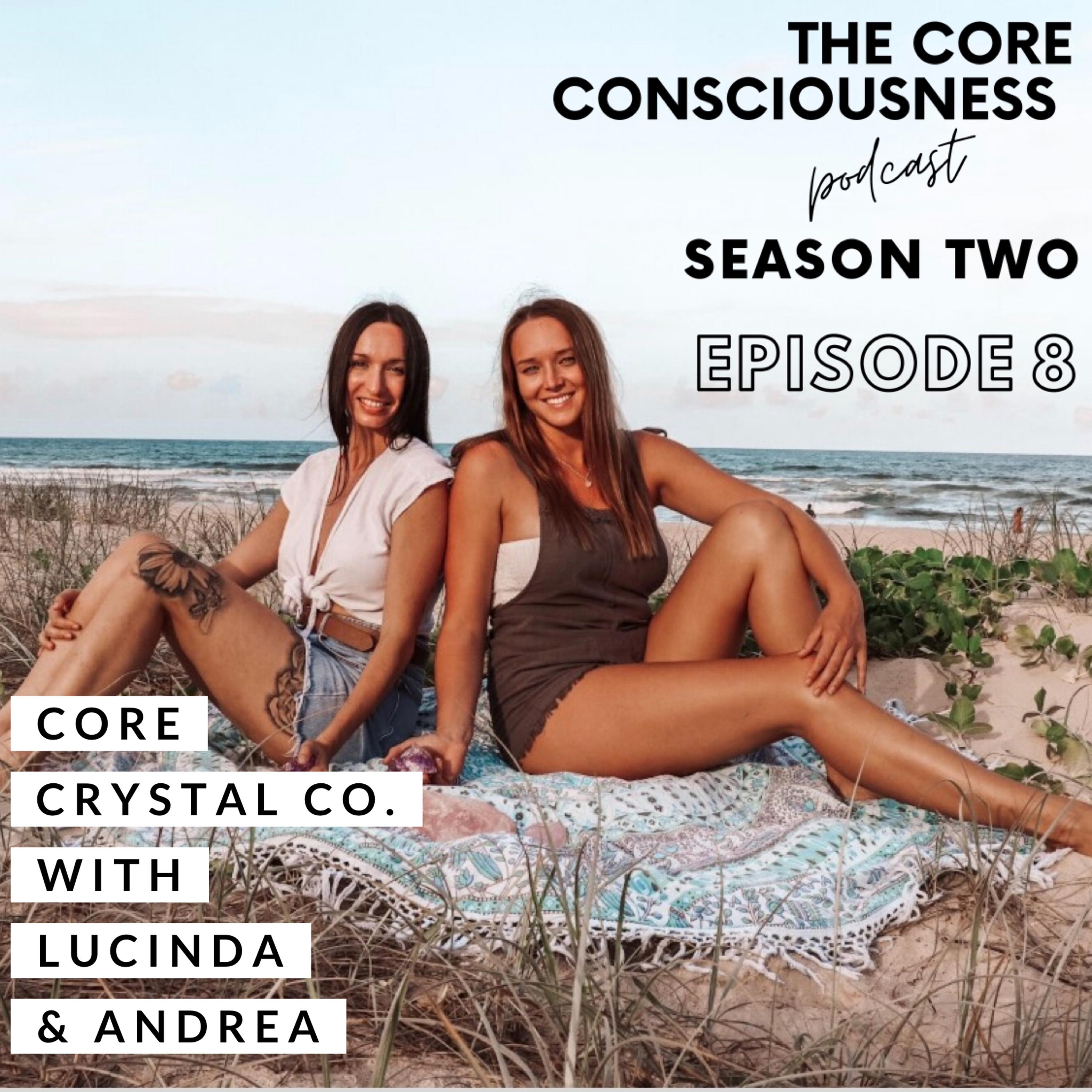 S2: Ep 8: Core Crystal Co. with Lucinda & Andrea episode artwork