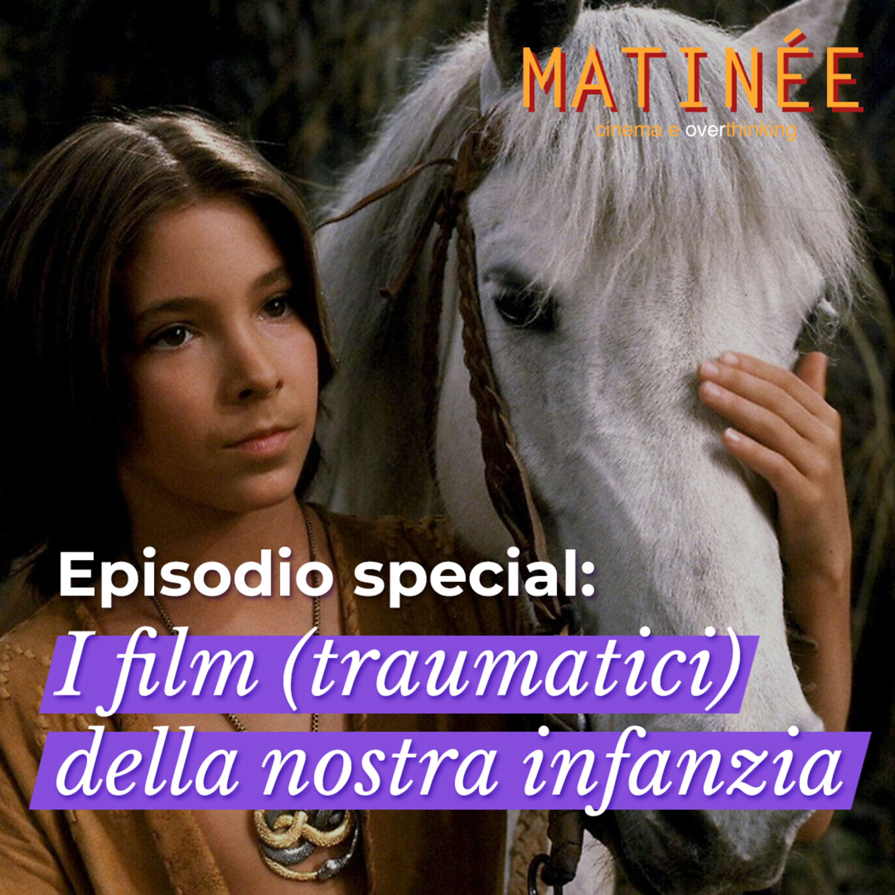 Episodio special: I film (traumatici) della nostra infanzia