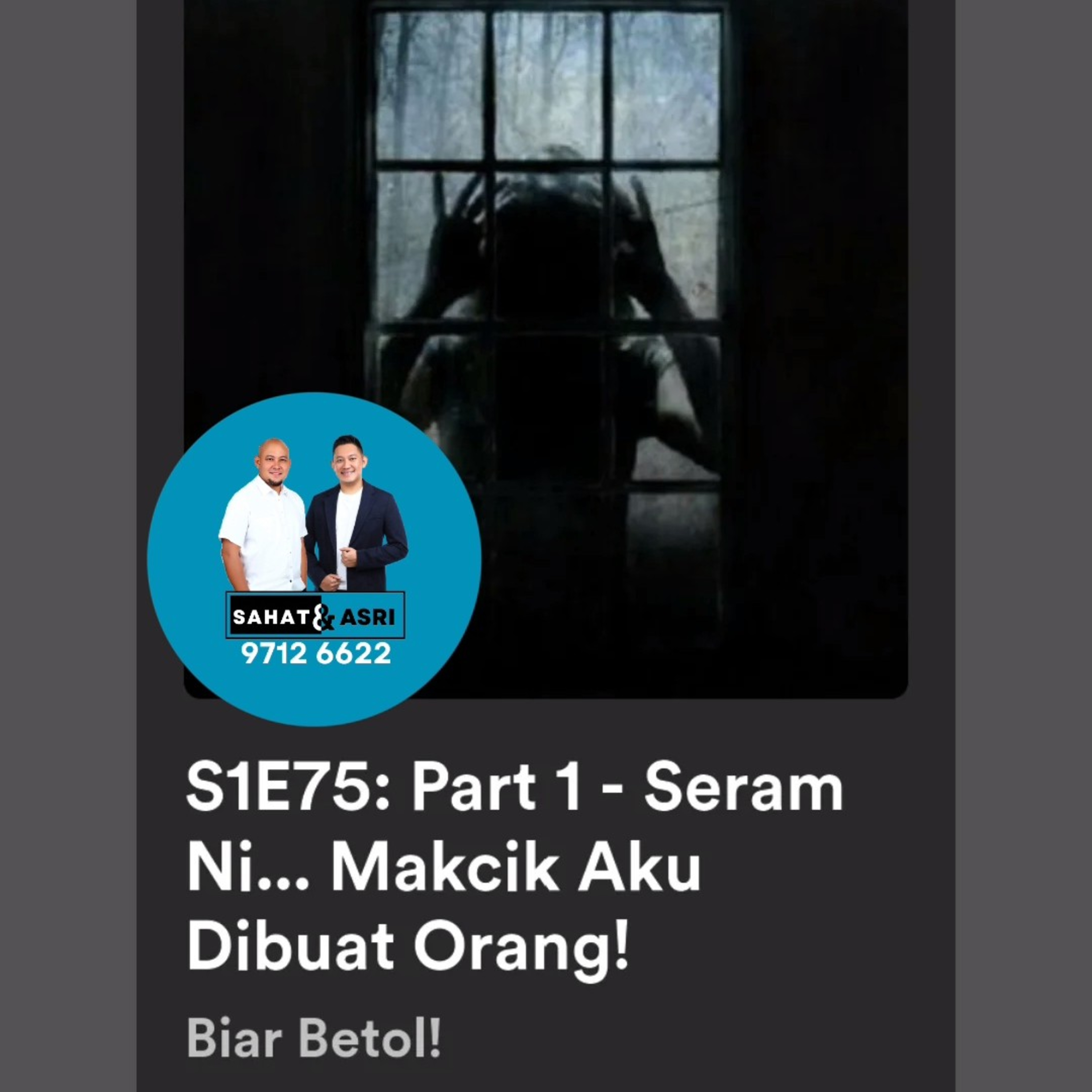 S1E75: Part 1 - Seram Ni... Makcik Aku Dibuat Orang! episode artwork