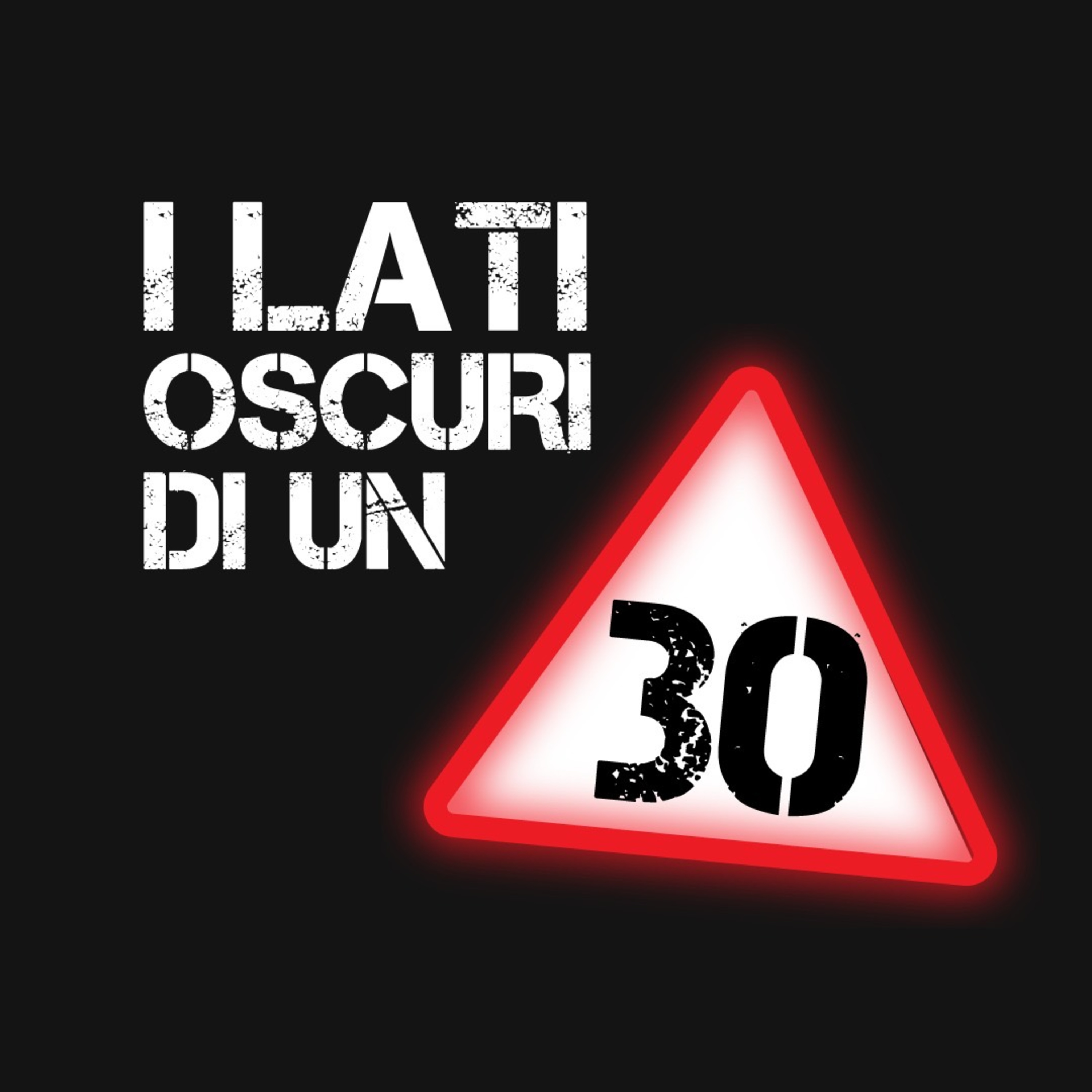 I lati oscuri di un 30
