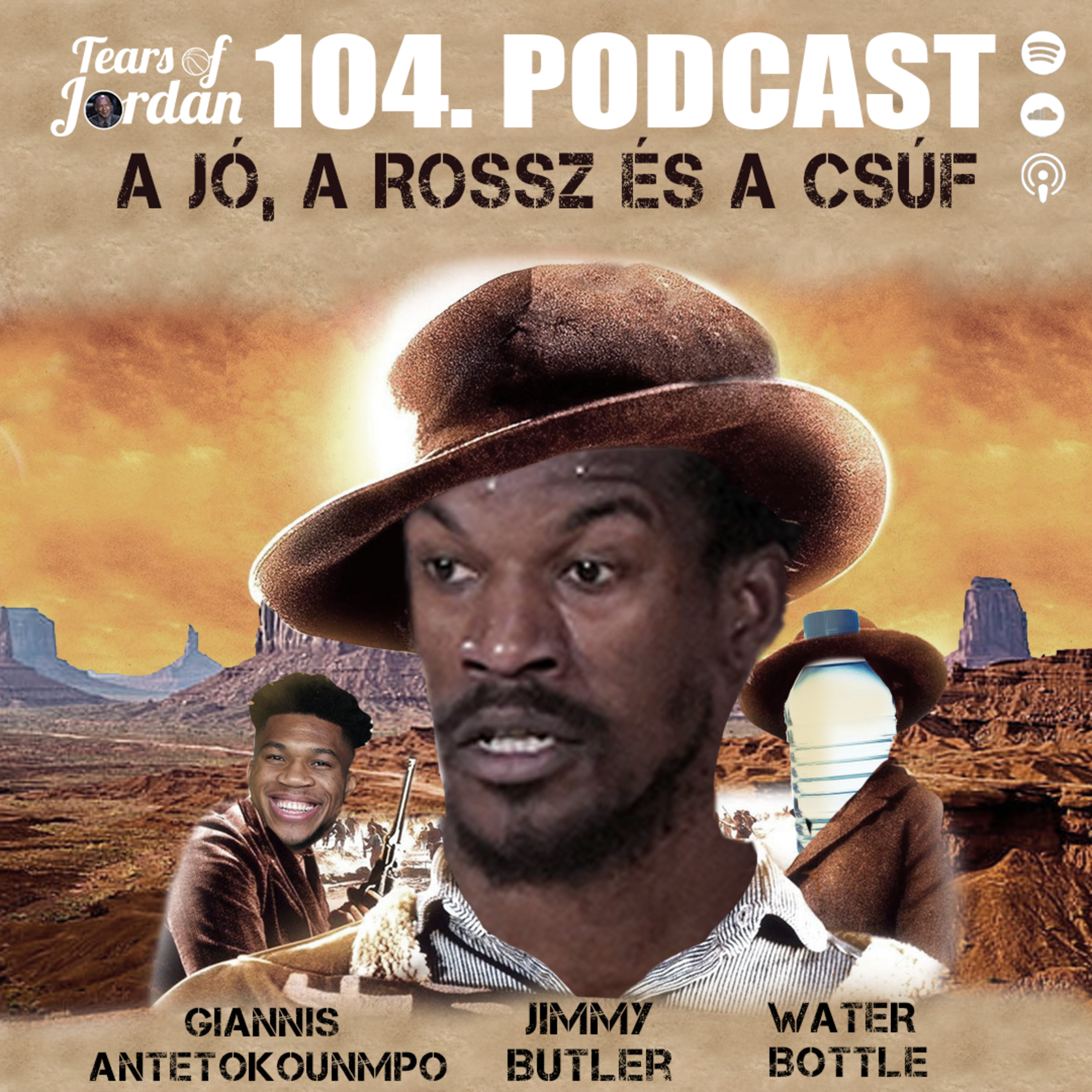 #104 Tears of Jordan – A Jó, a Rossz, és a Csúf vizespalack episode artwork
