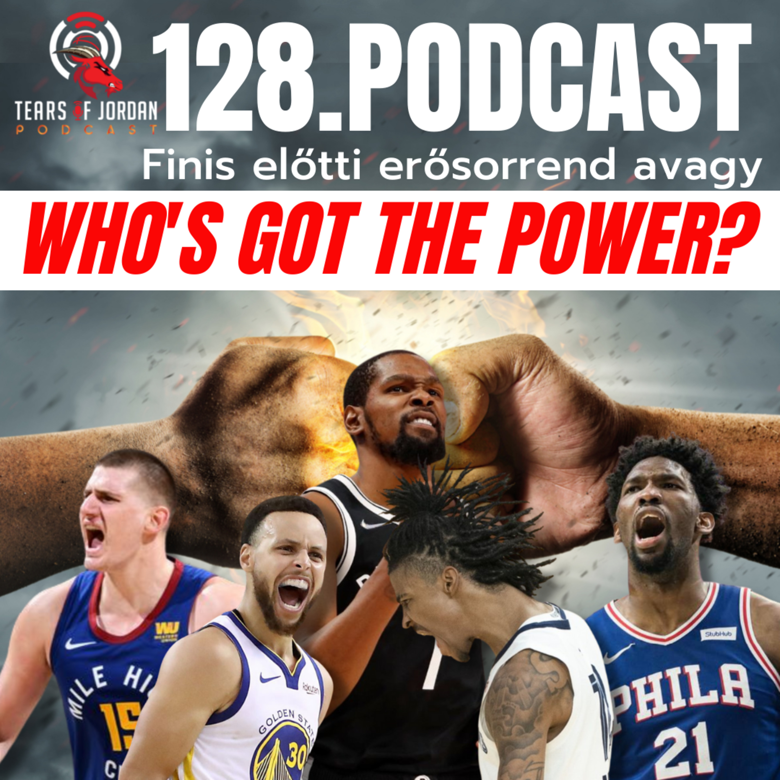 #128 Tears of Jordan – 2022 Nagy Erősorrend avagy Who's got the power? episode artwork