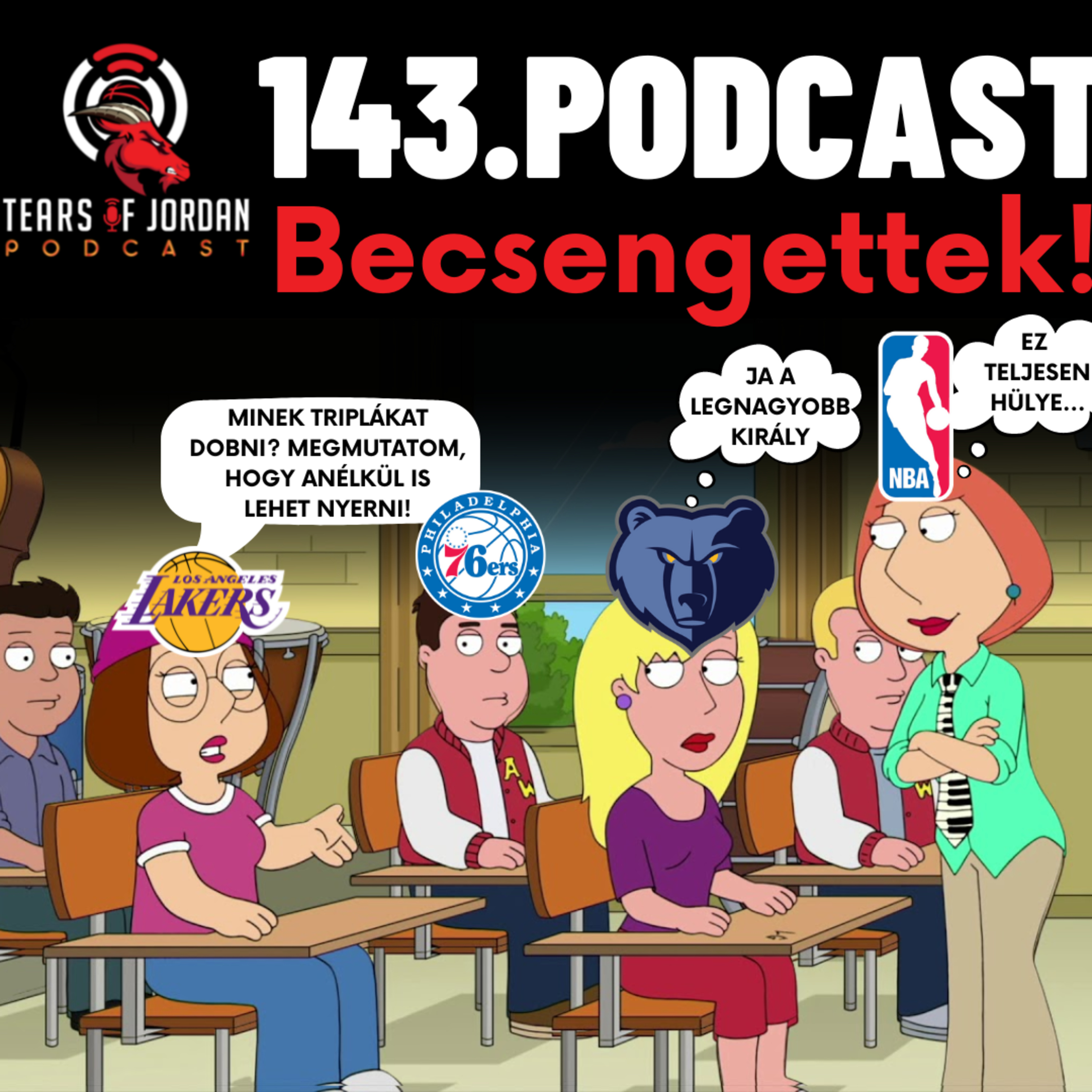#143 Tears of Jordan – Becsengettek! Jönnek az első röpdolgozatok az NBA-ben! episode artwork