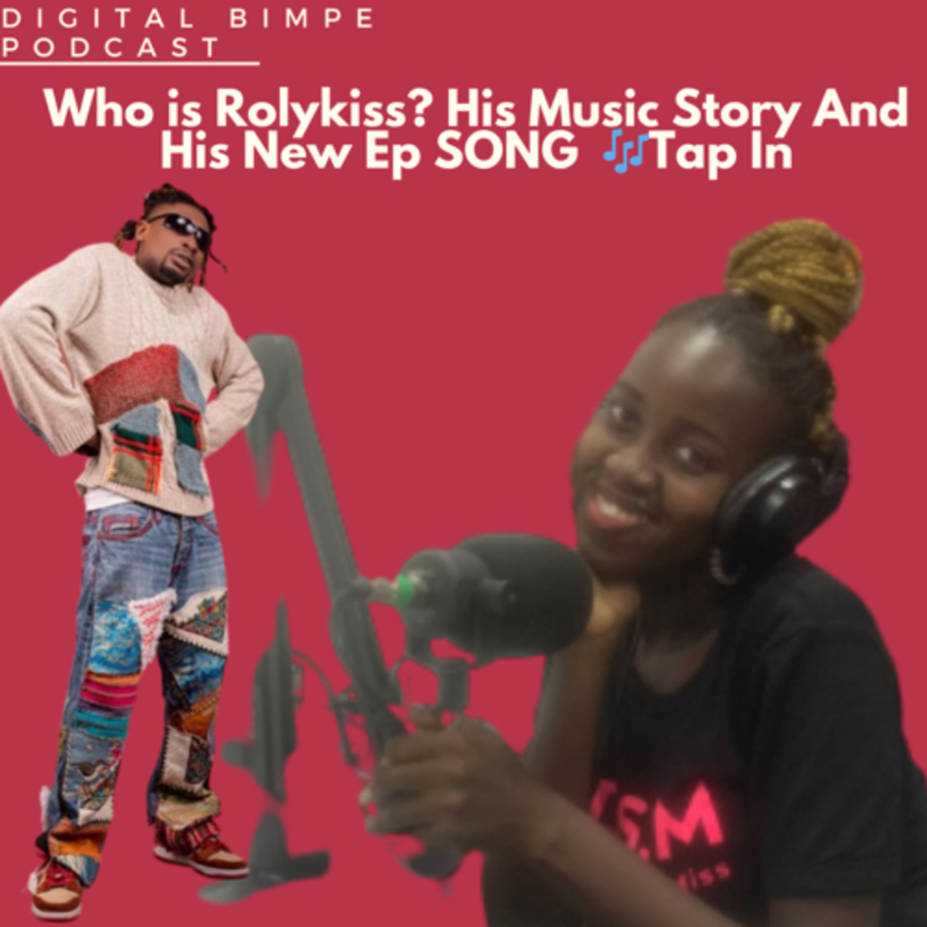Who is Rolykiss? His Music Story And His New Ep SONG 🎶 Tap In  episode artwork