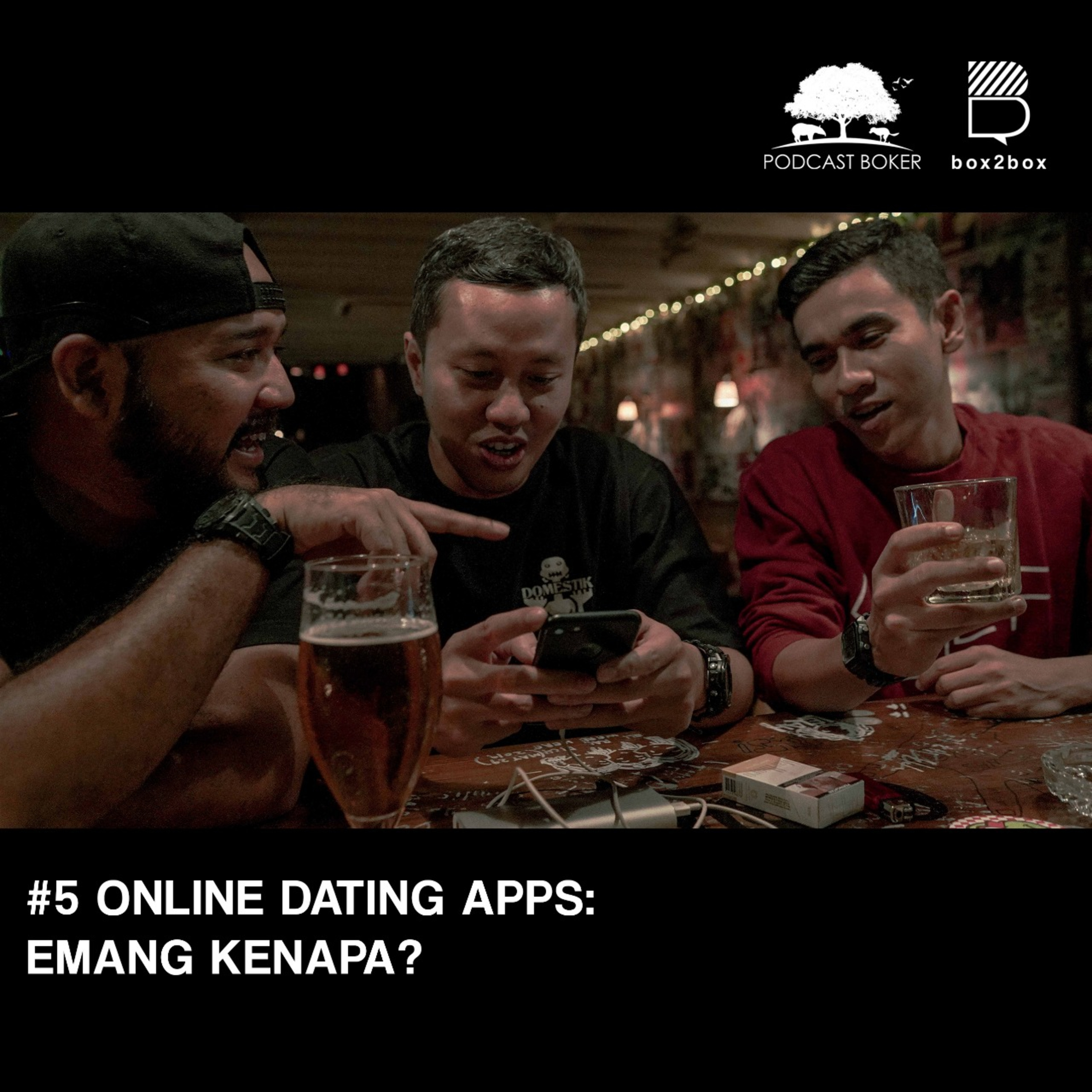 #5 Online Dating Apps: Emang Kenapa?