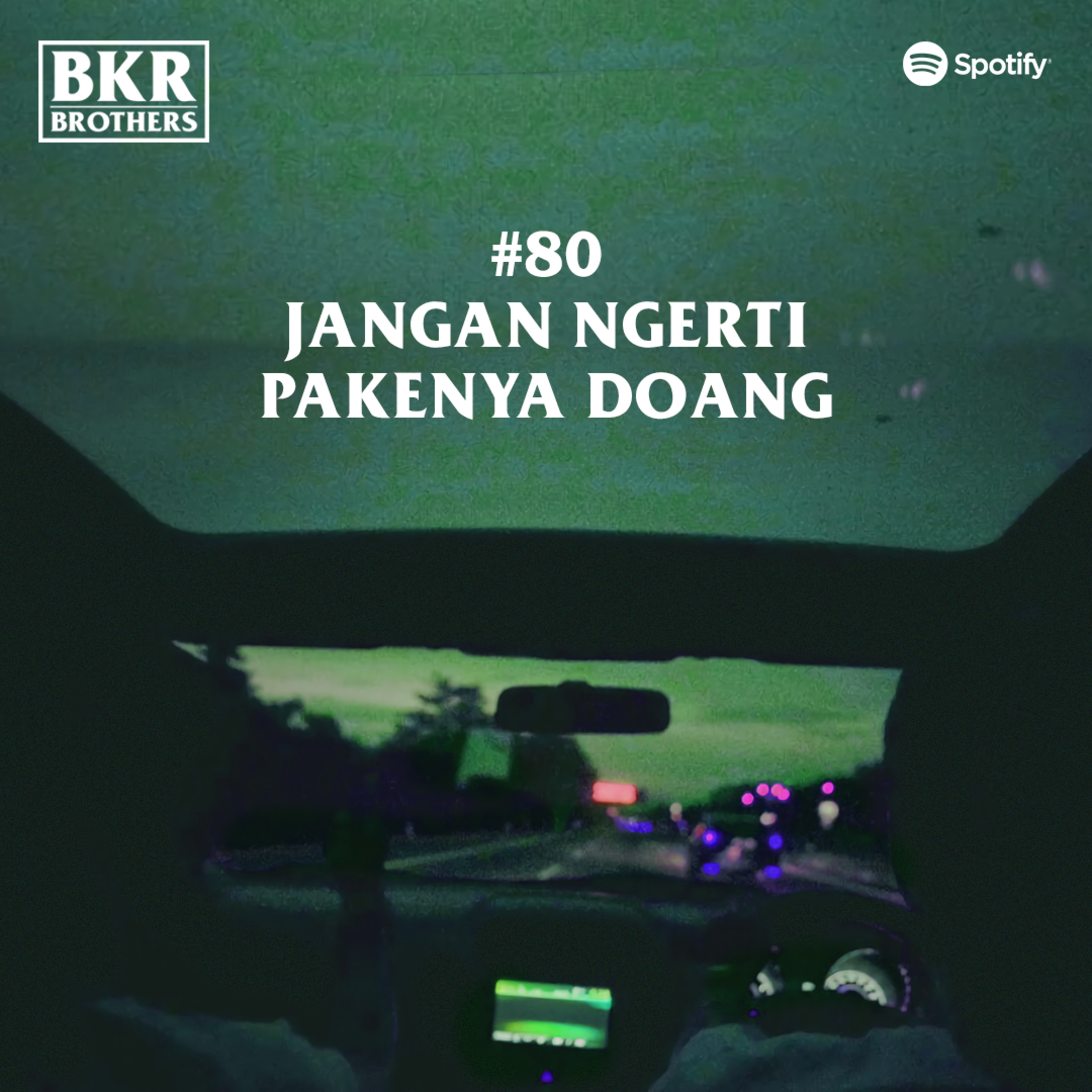 #80 Jangan Ngerti Pakenya Doang episode artwork