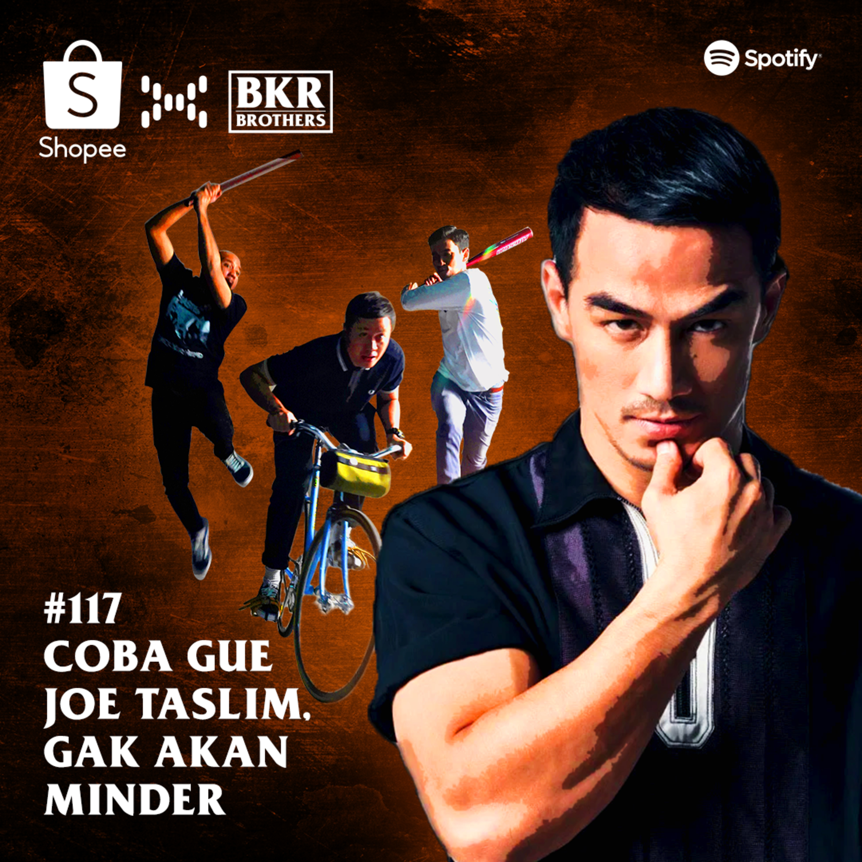 #117 Coba Gue Joe Taslim, Gak Akan Minder episode artwork