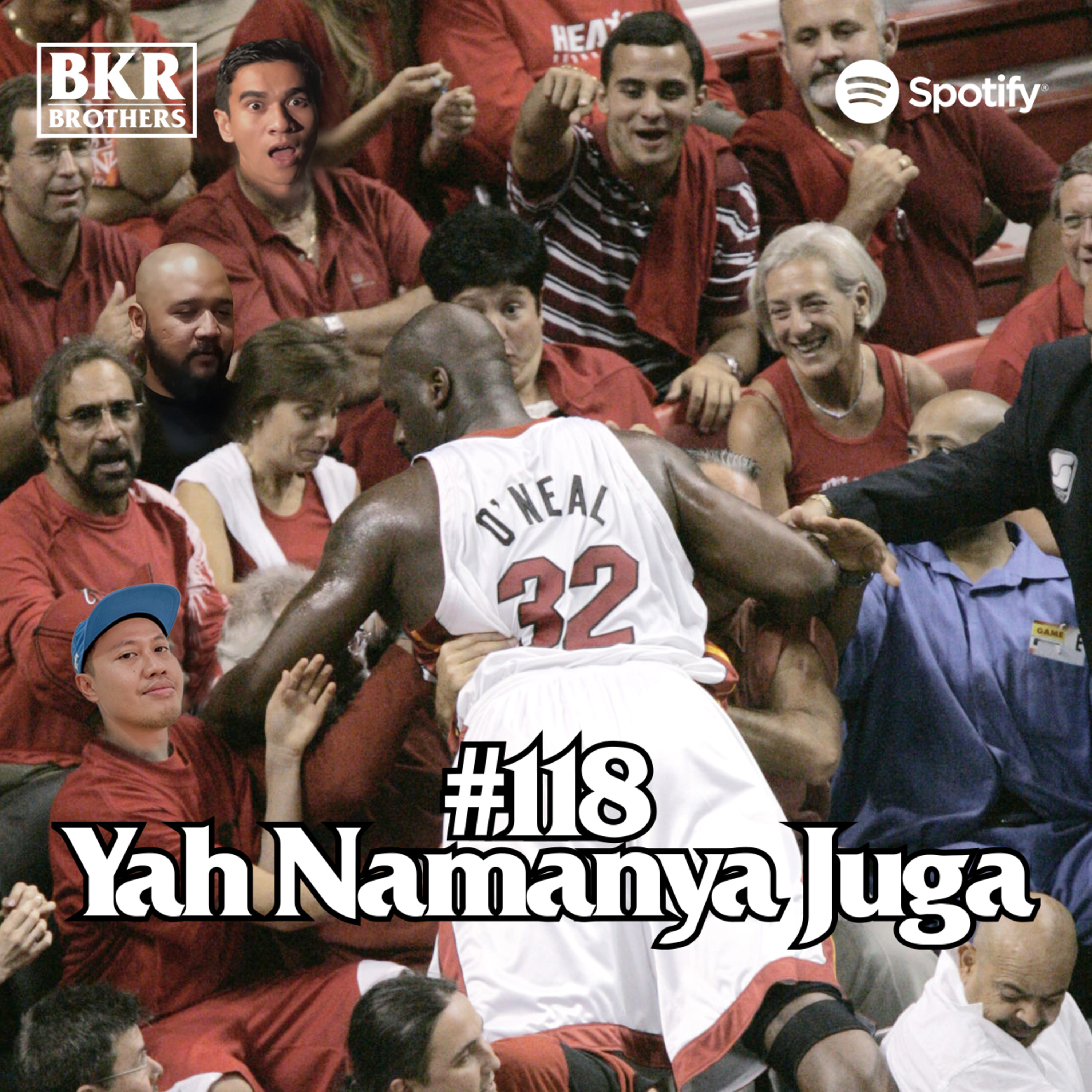 #118 Yah Namanya Juga