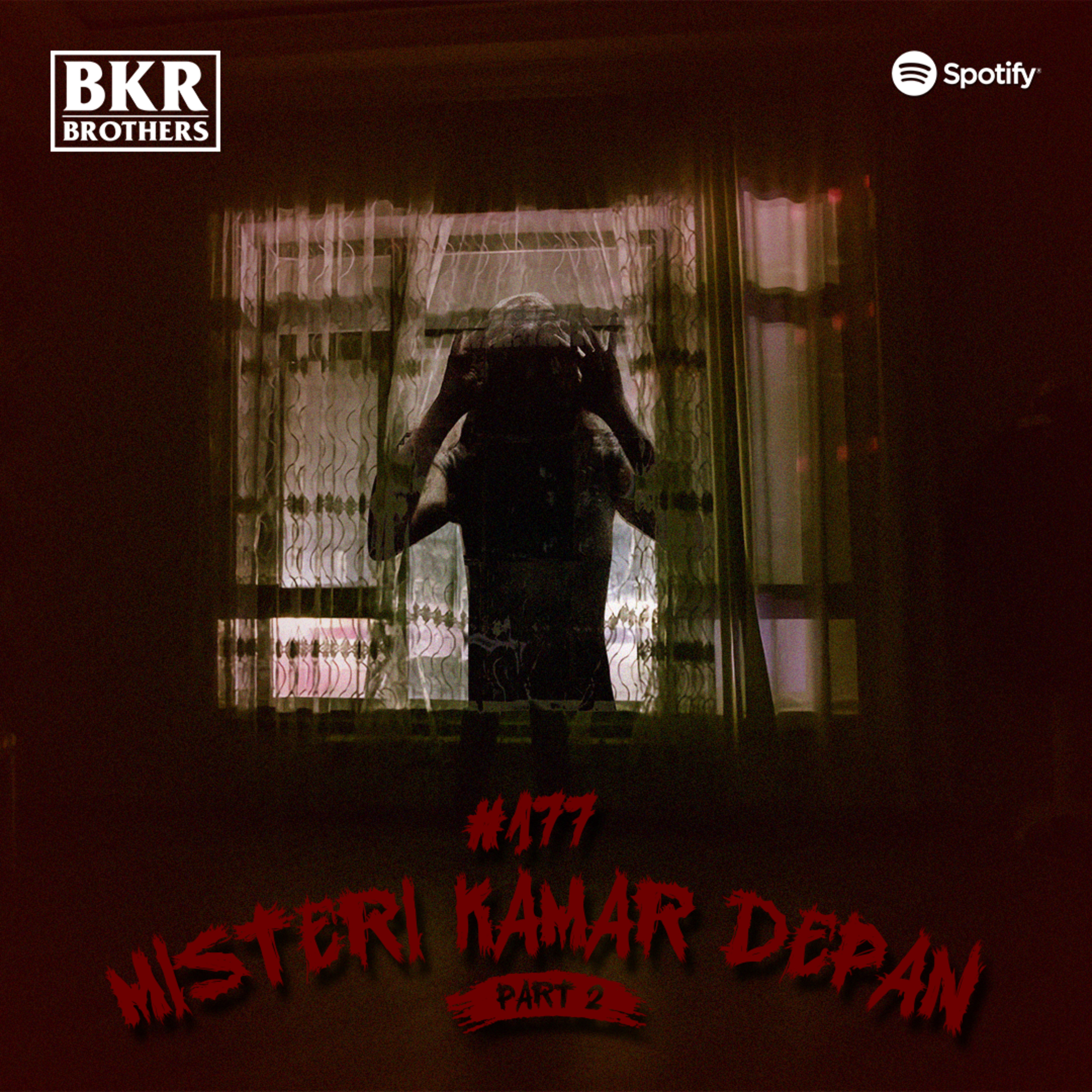 #177 Misteri Kamar Depan Part 2 episode artwork