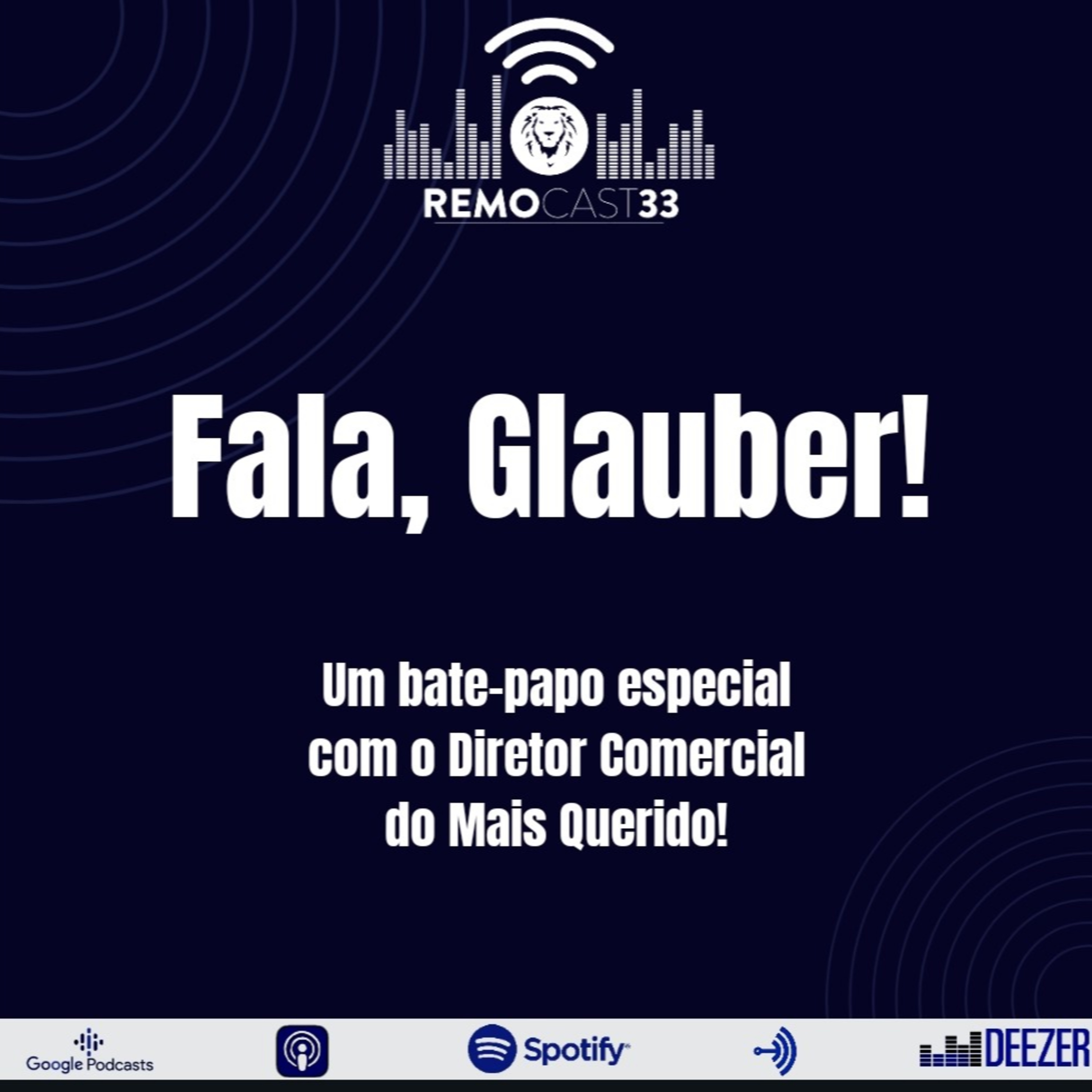 Fala, Glauber! Entrevista com o Diretor Comercial do Clube do Remo - Glauber Gonçalves