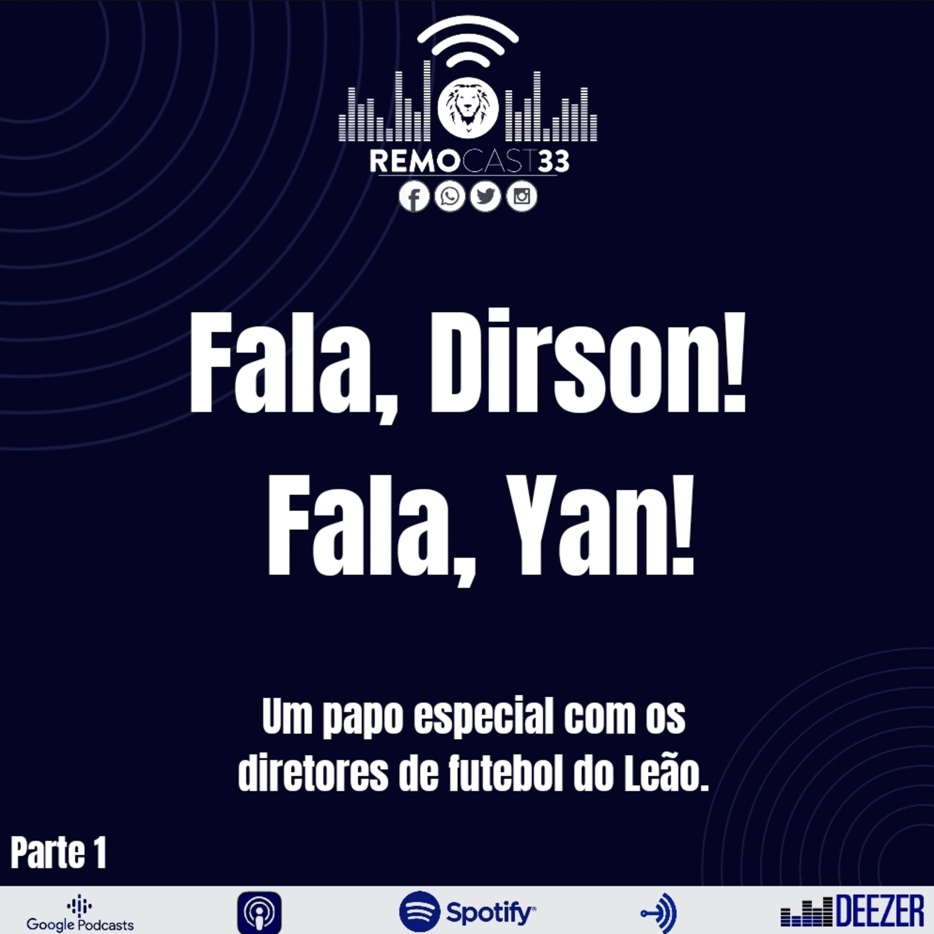 Fala, Dirson! Fala, Yan!