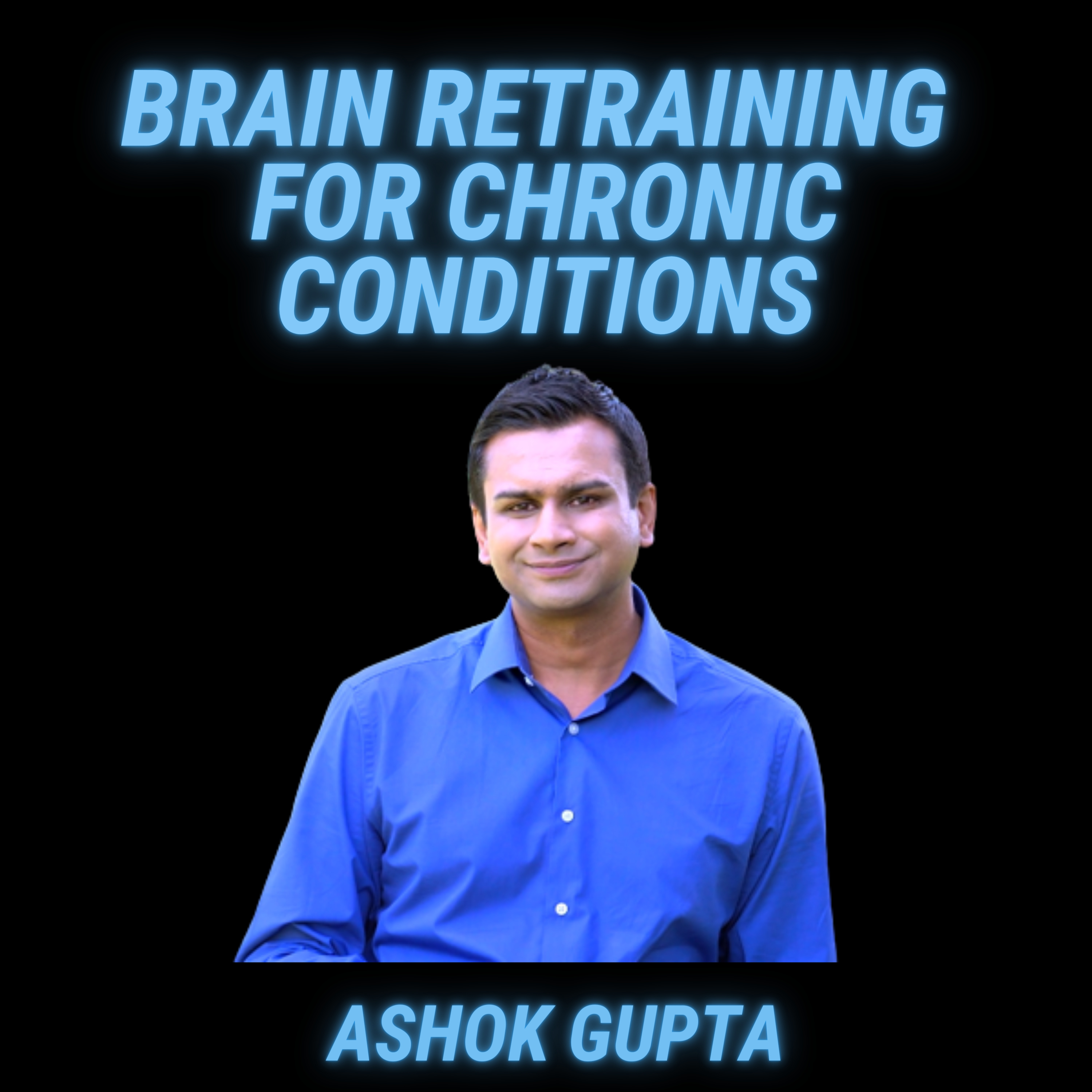 Retrain Your Brain For Chronic Conditions