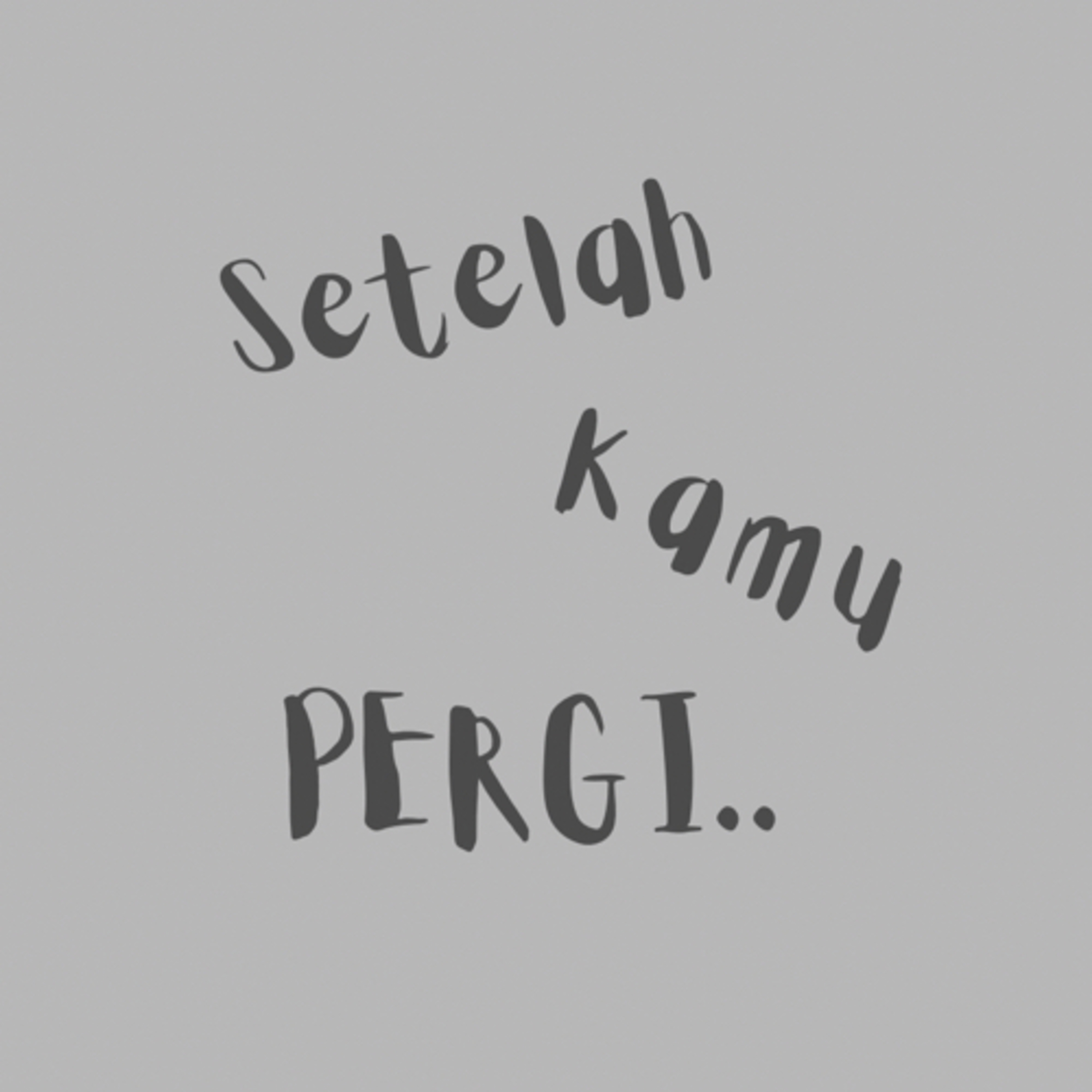 E1: Setelah kamu pergi.. episode artwork