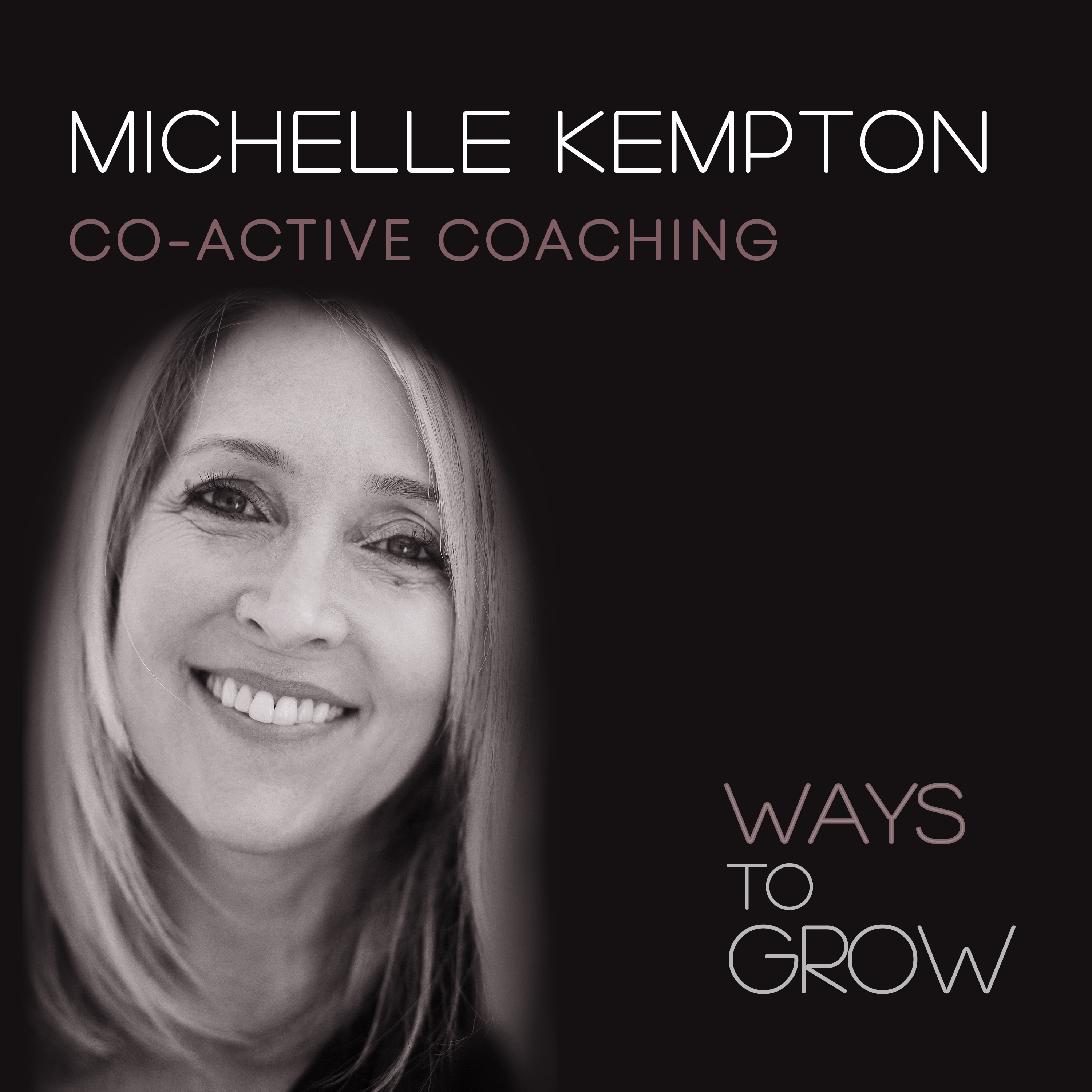 WAYS TO GROW