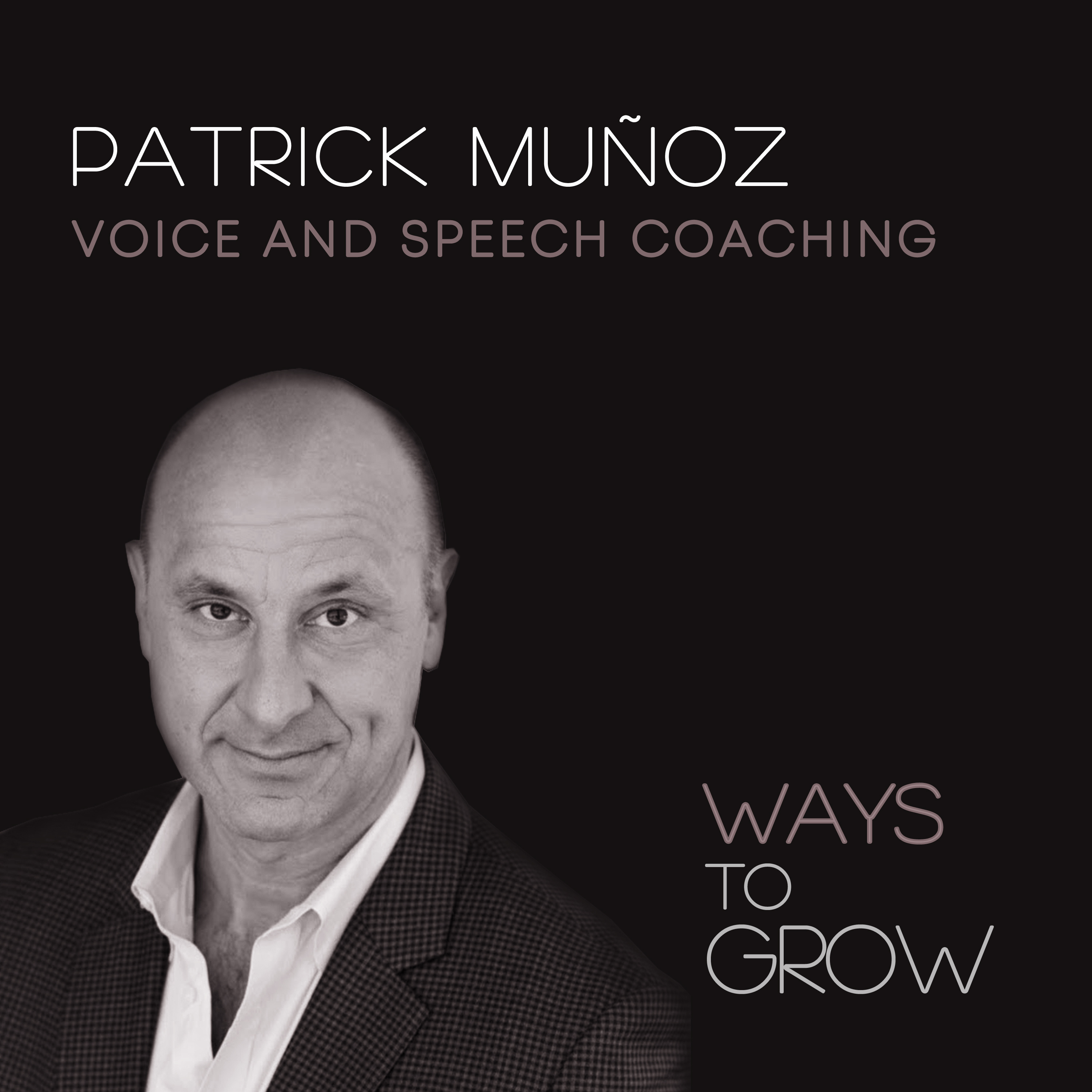 WAYS TO GROW